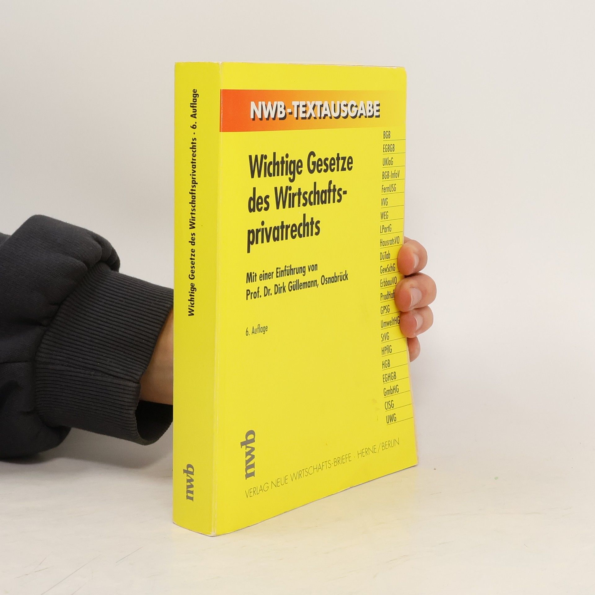 kolektiv Wichtige Gesetze des Wirtschaftsprivatrechts