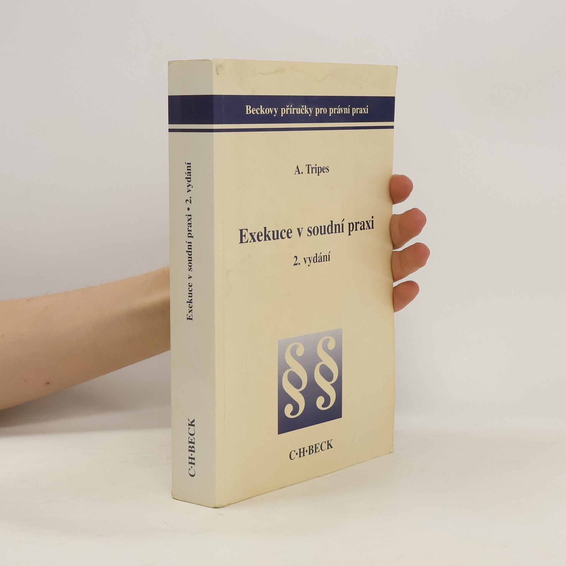 Antonín Tripes Exekuce v soudní praxi