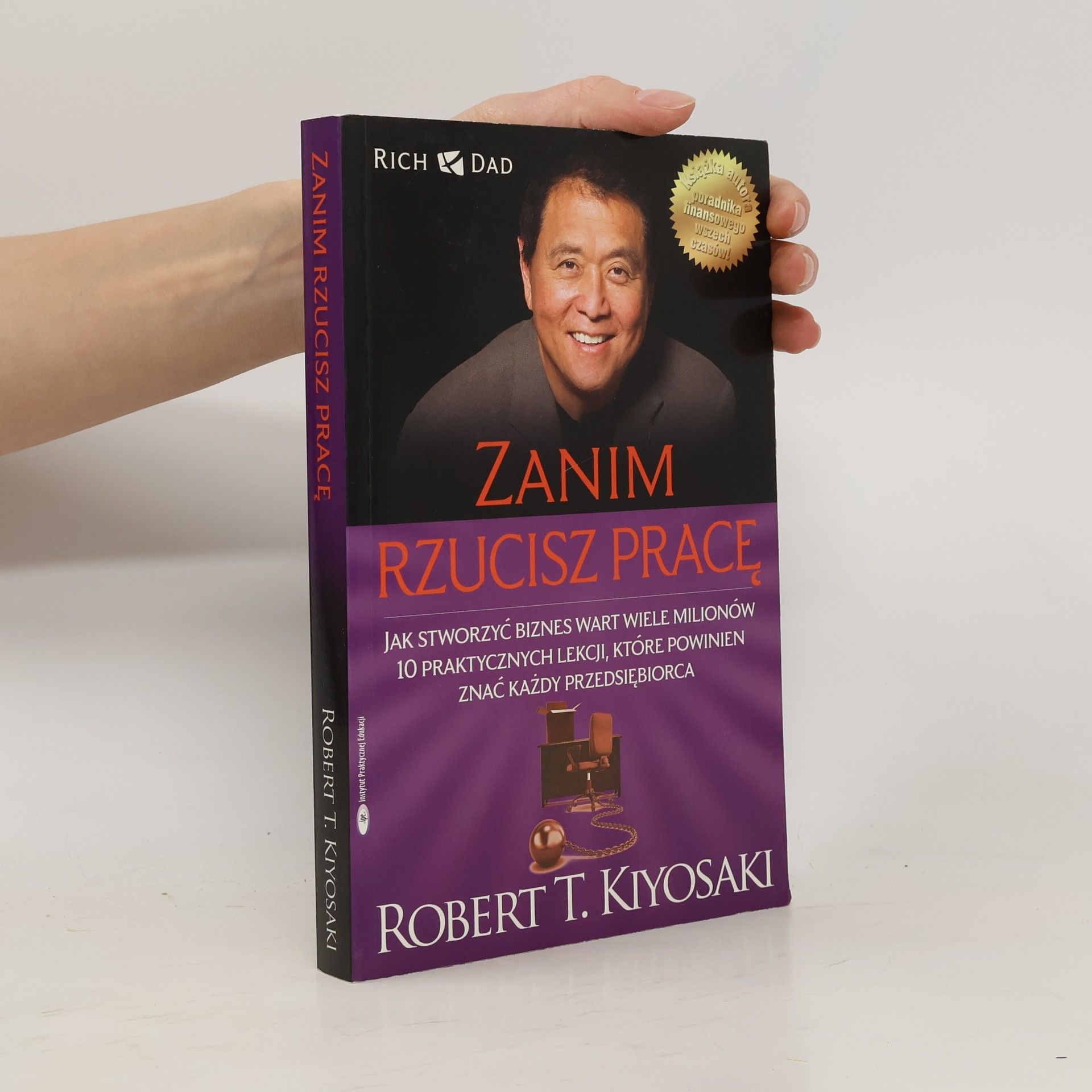 Robert T. Kiyosaki Zanim rzucisz pracę