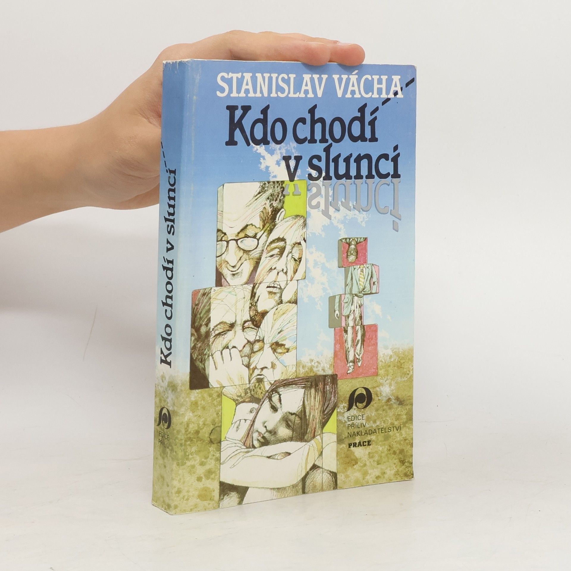 Stanislav Vácha Kdo chodí v slunci