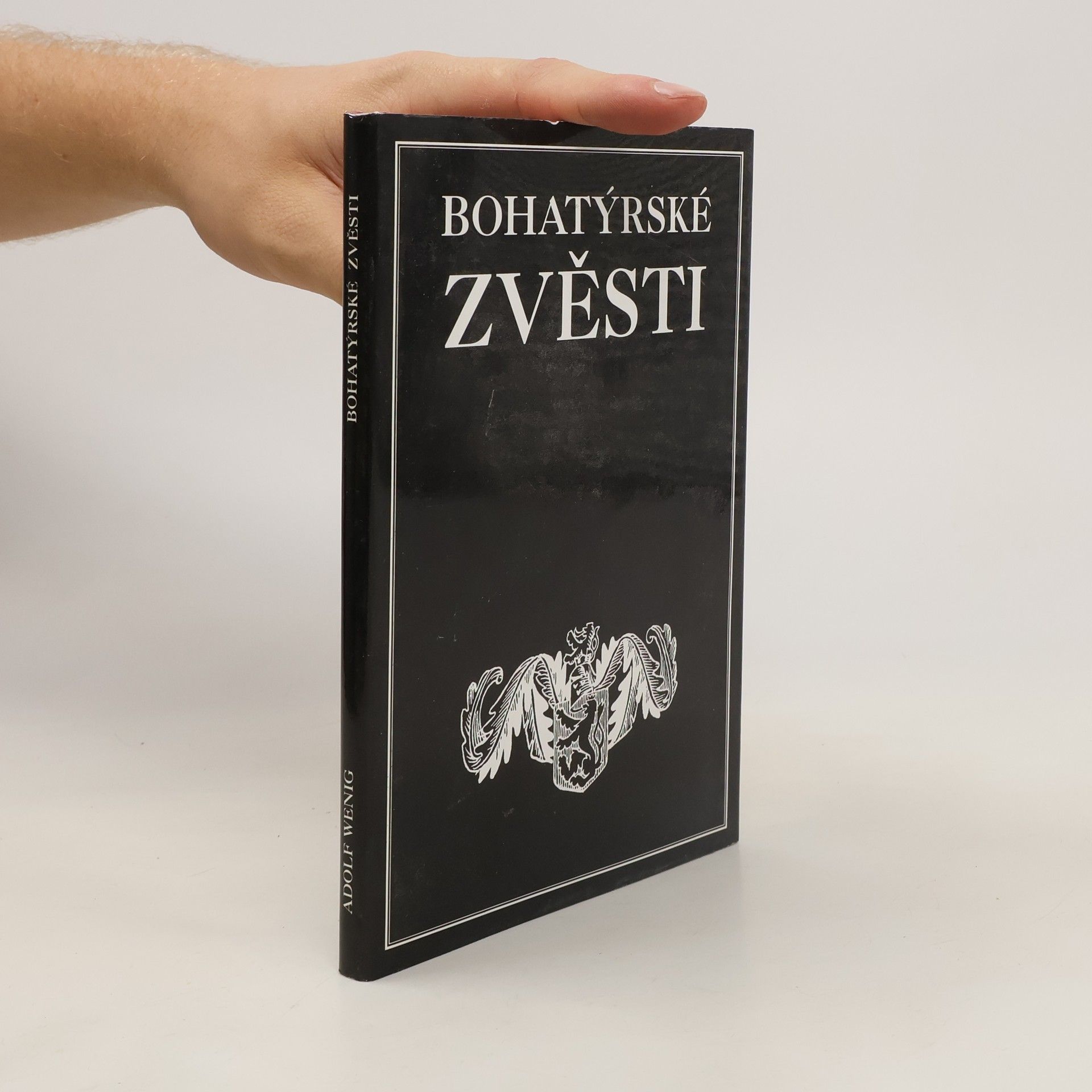 Adolf Wenig Bohatýrské zvěsti