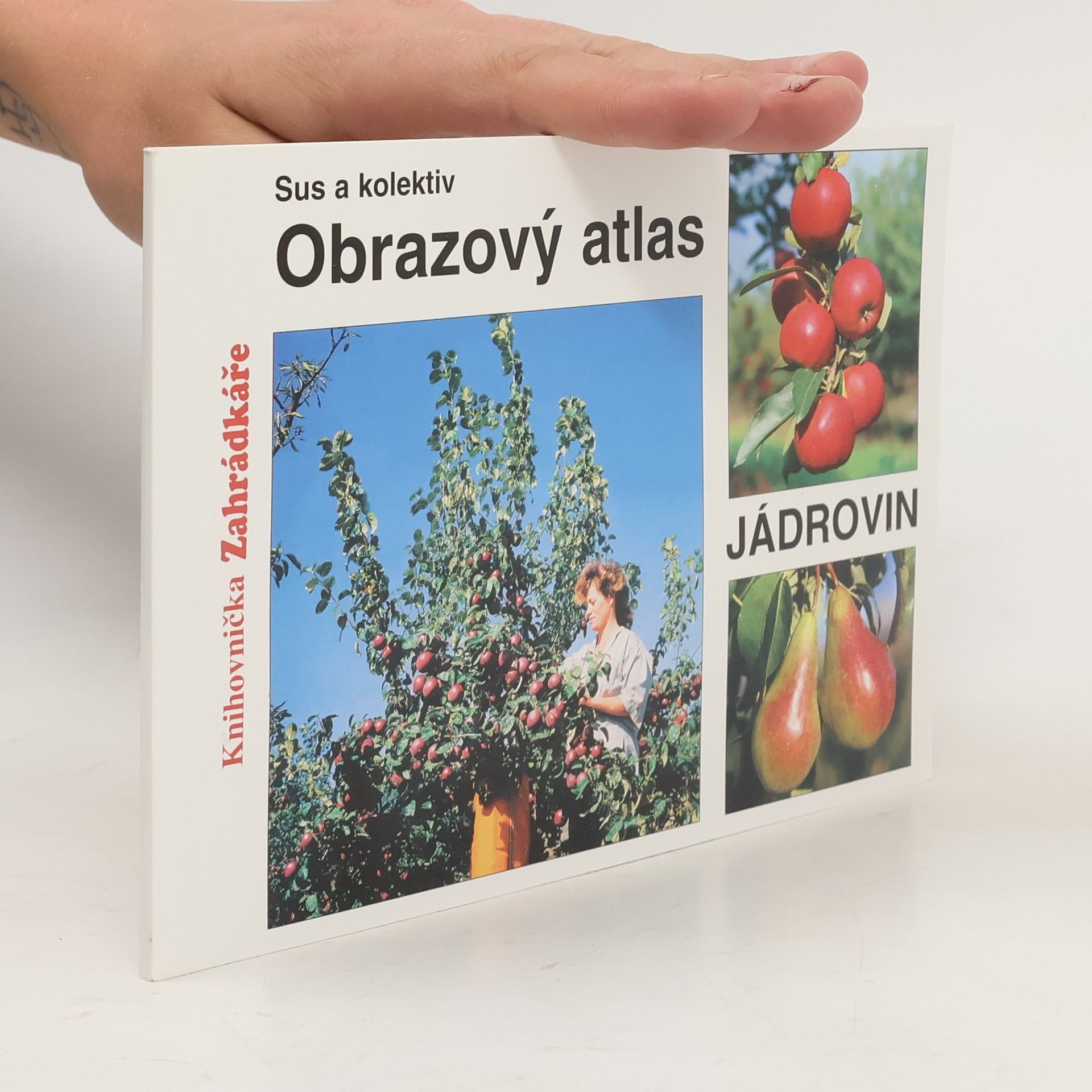 Josef Sus Obrazový atlas jádrovin
