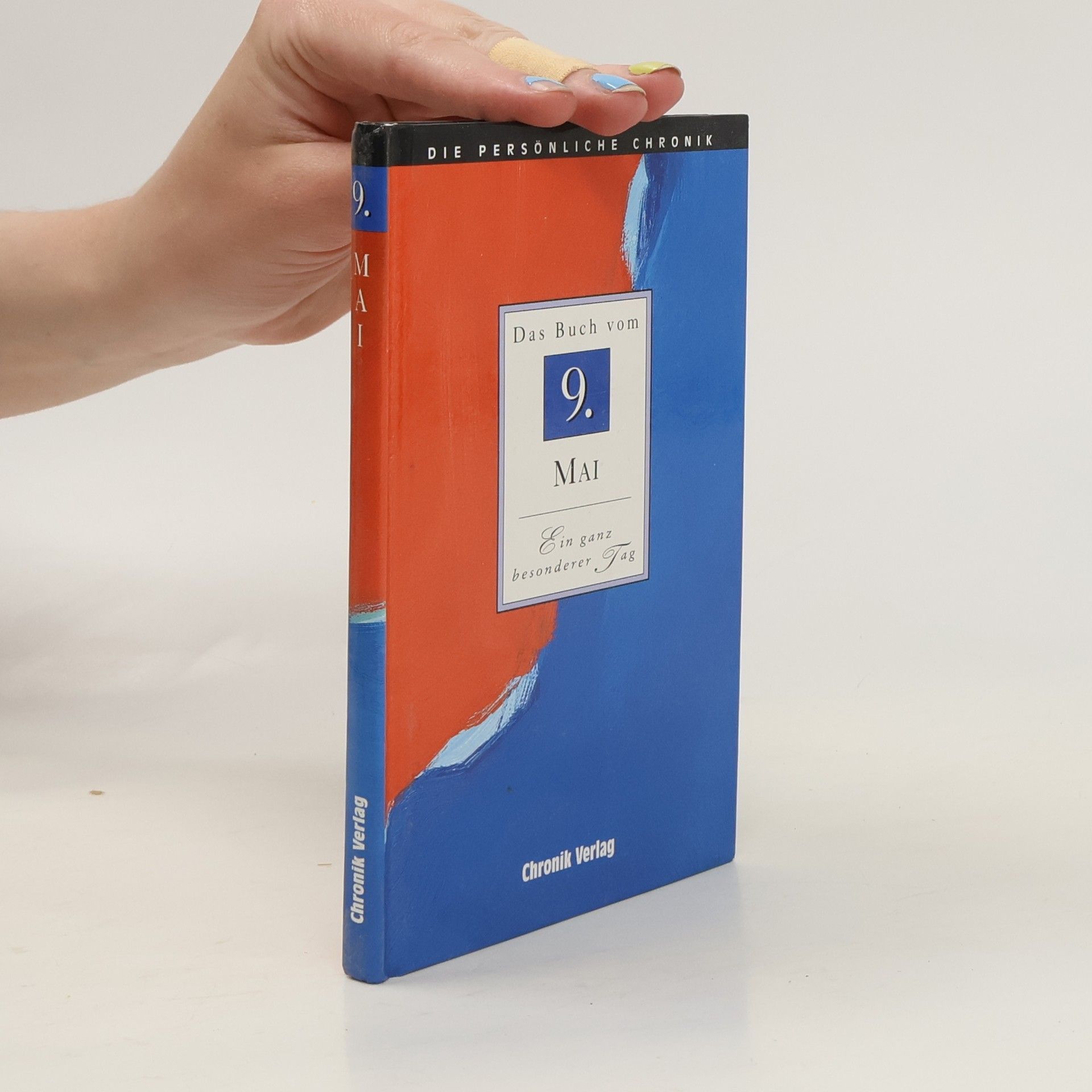 kolektiv Die persönliche Chronik. Das Buch vom 9. Mai
