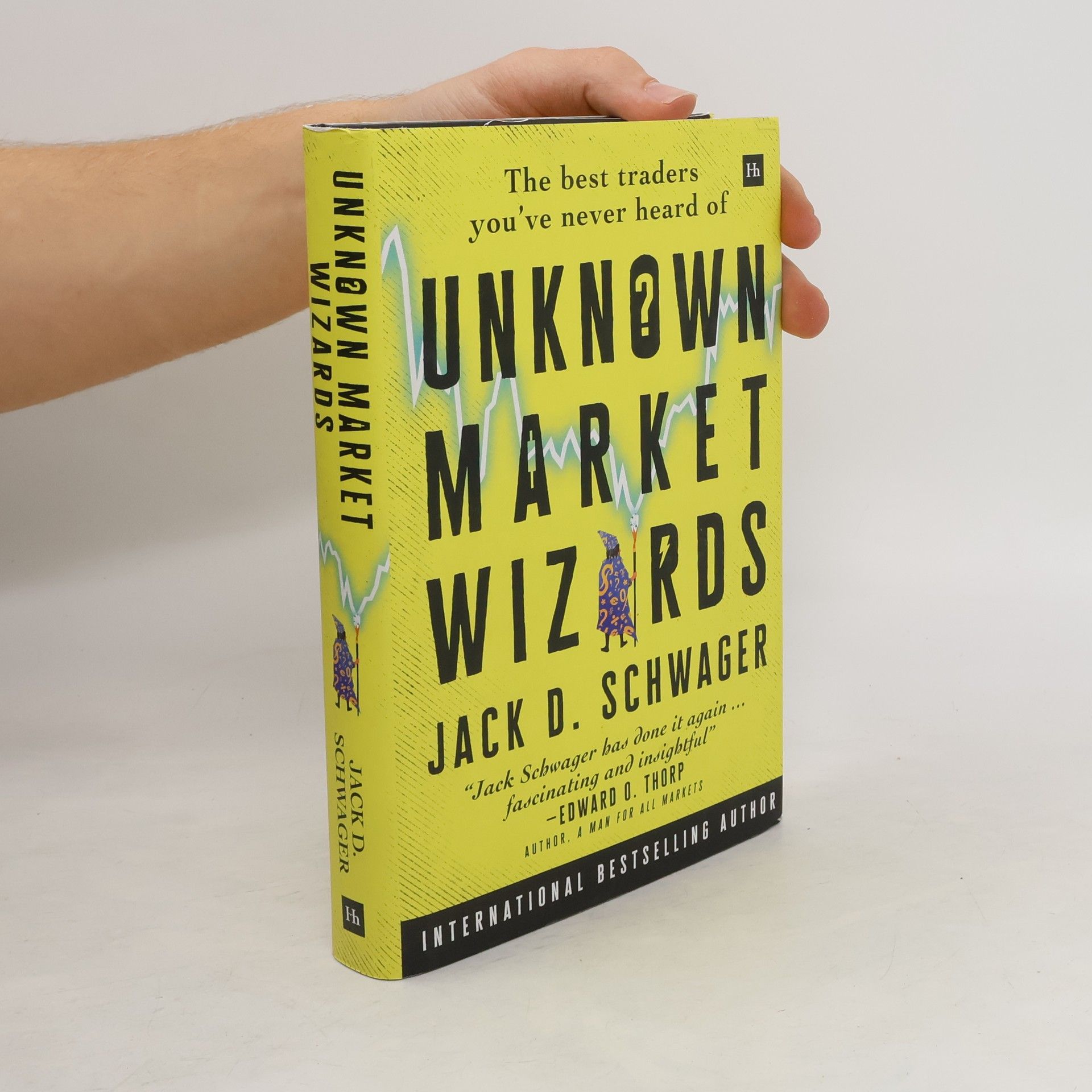 Jack D. Schwager Unknown Market Wizards