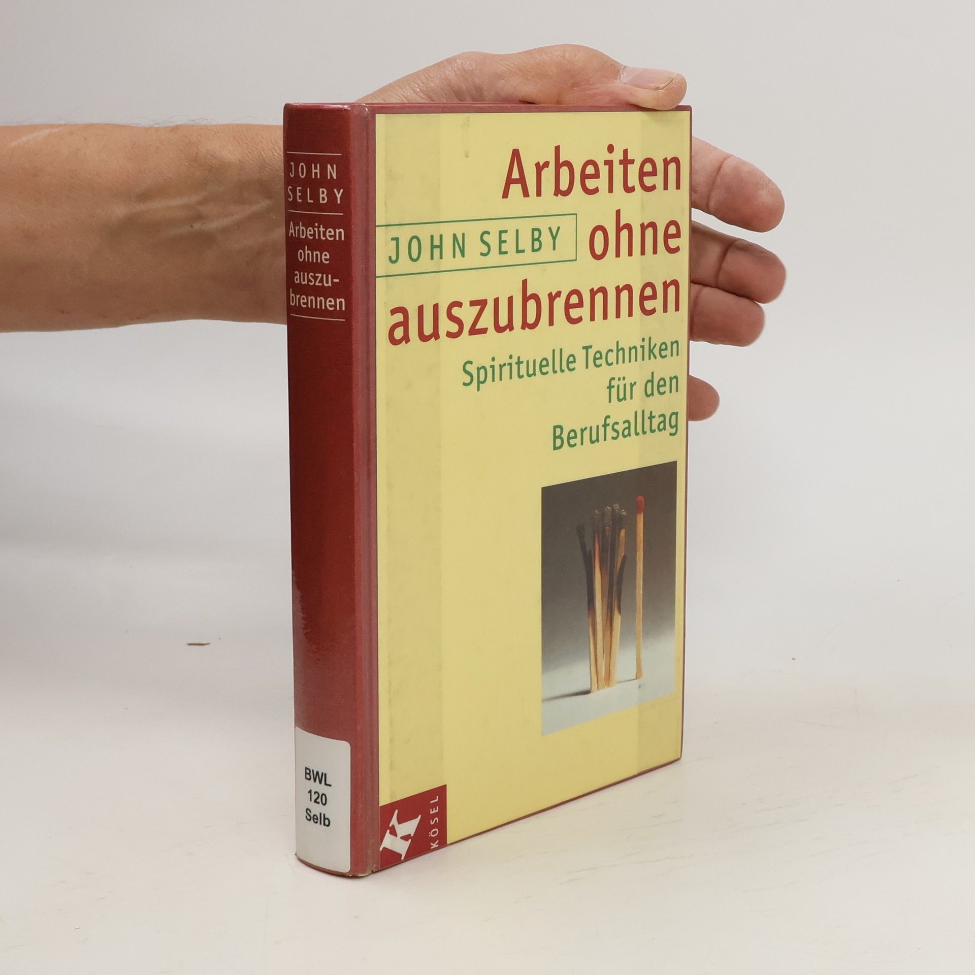 John Selby Arbeiten ohne auszubrennen