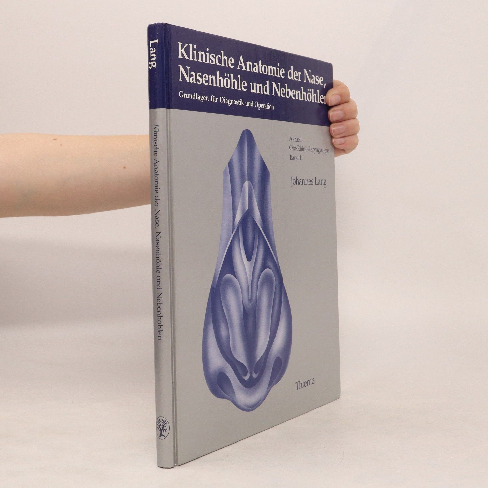 Johannes Lang Klinische Anatomie der Nase, Nasenhöhle und Nebenhöhlen