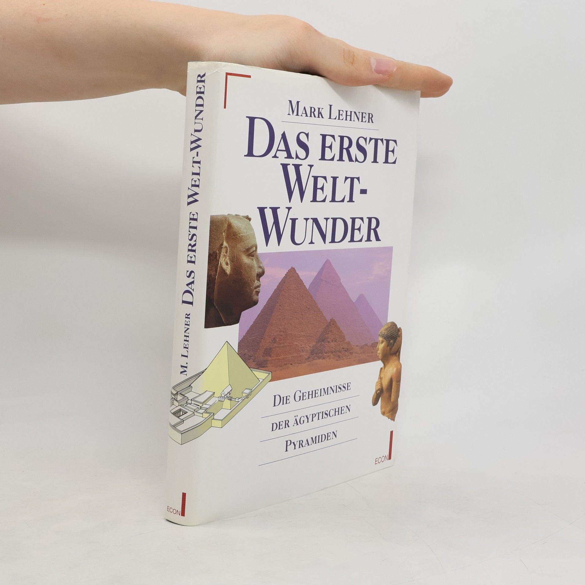Mark Lehner Das erste Weltwunder