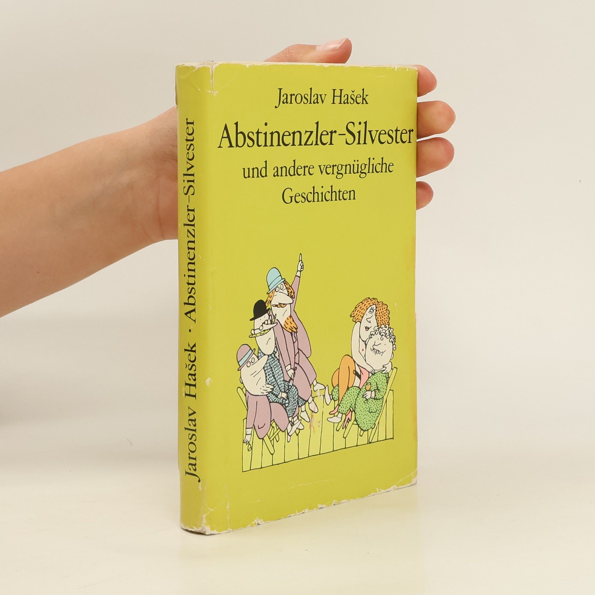 Jaroslav Hašek Abstinenzler-Silvester und andere vergnügliche Geschichten