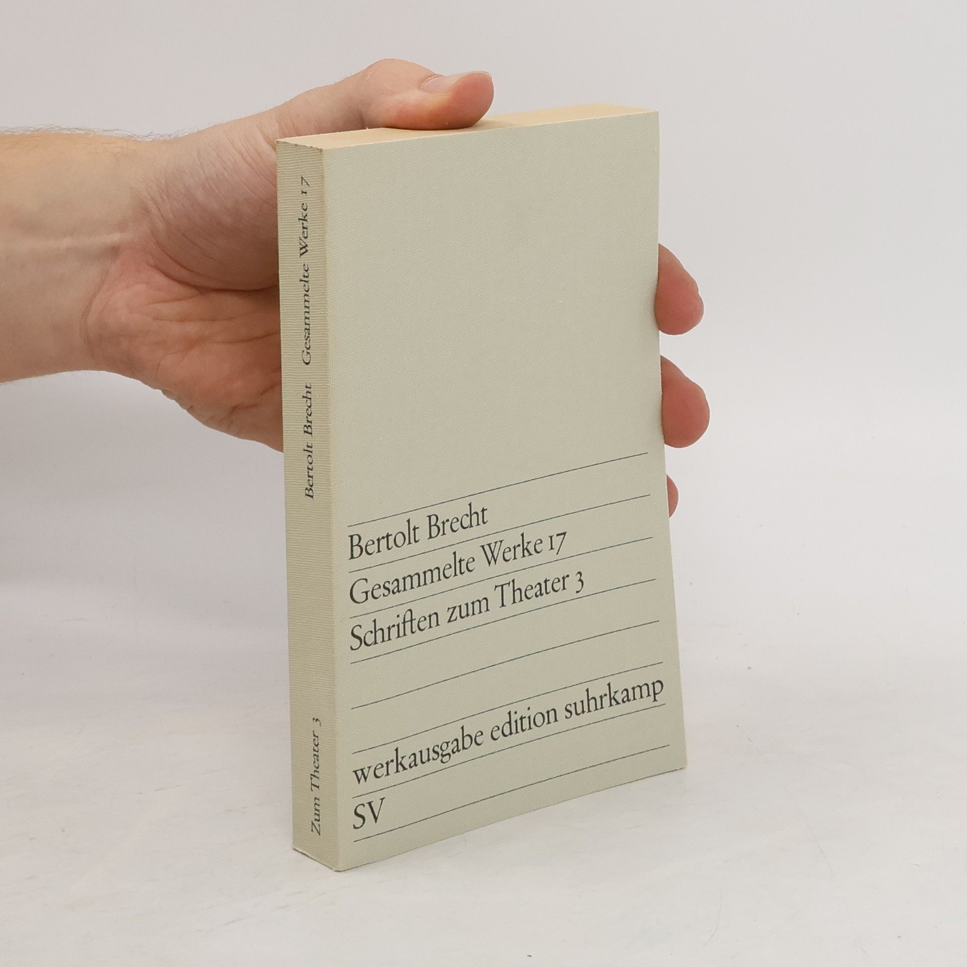 Bertolt Brecht Gesammelte Werke 17. Schriften zum Theater 3