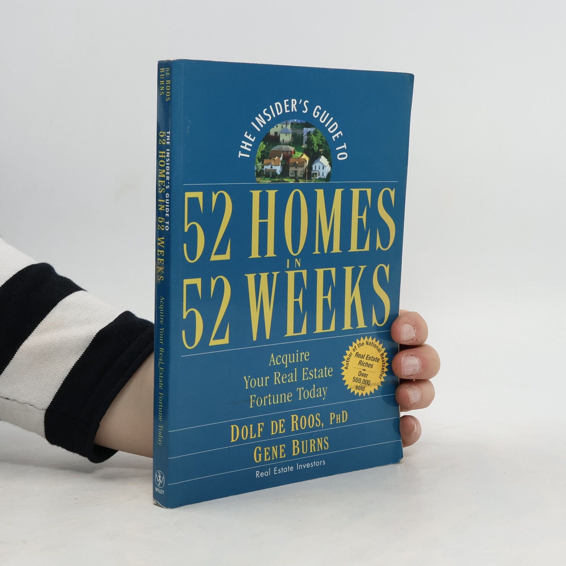 Dolf de Roos The Insider's Guide to 52 Homes in 52 Weeks