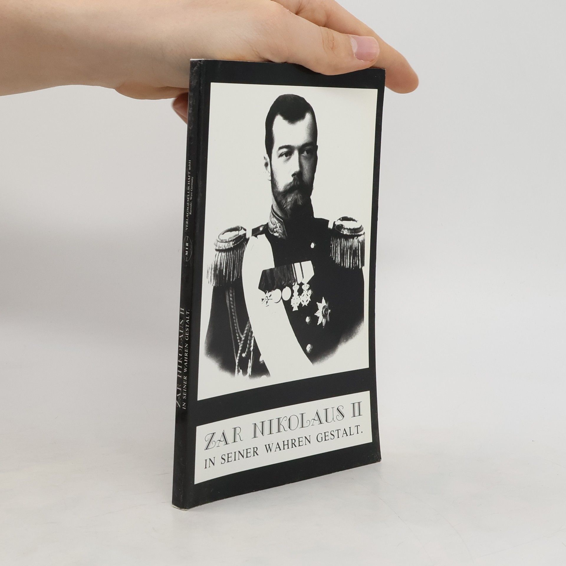 Zar Nikolaus II. in seiner wahren Gestalt