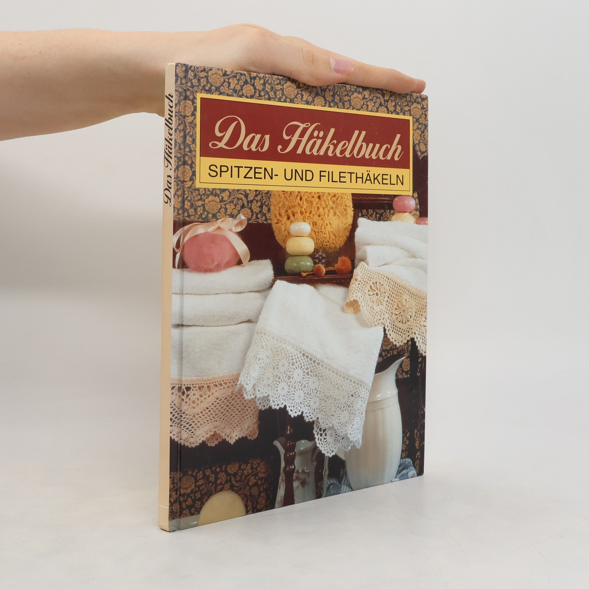 kolektiv Das Häkelbuch. Spitzen- und Filethäkeln