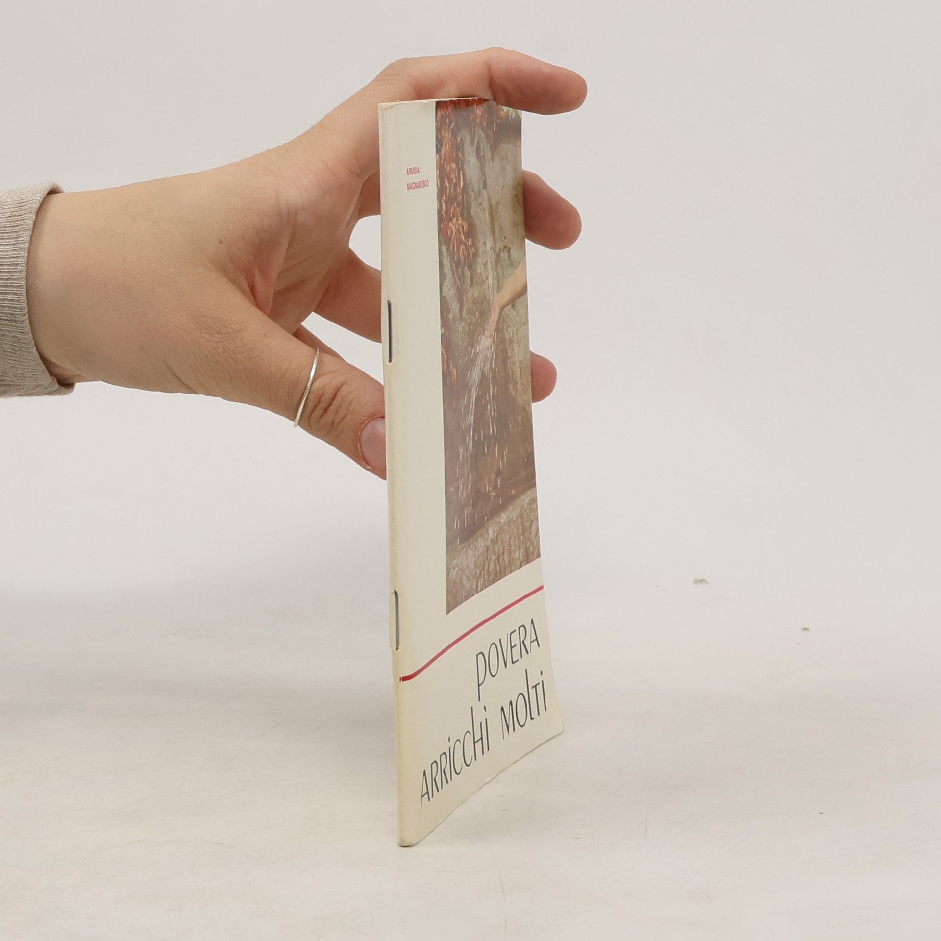 Armida Magnabosco Povera arricchi molti