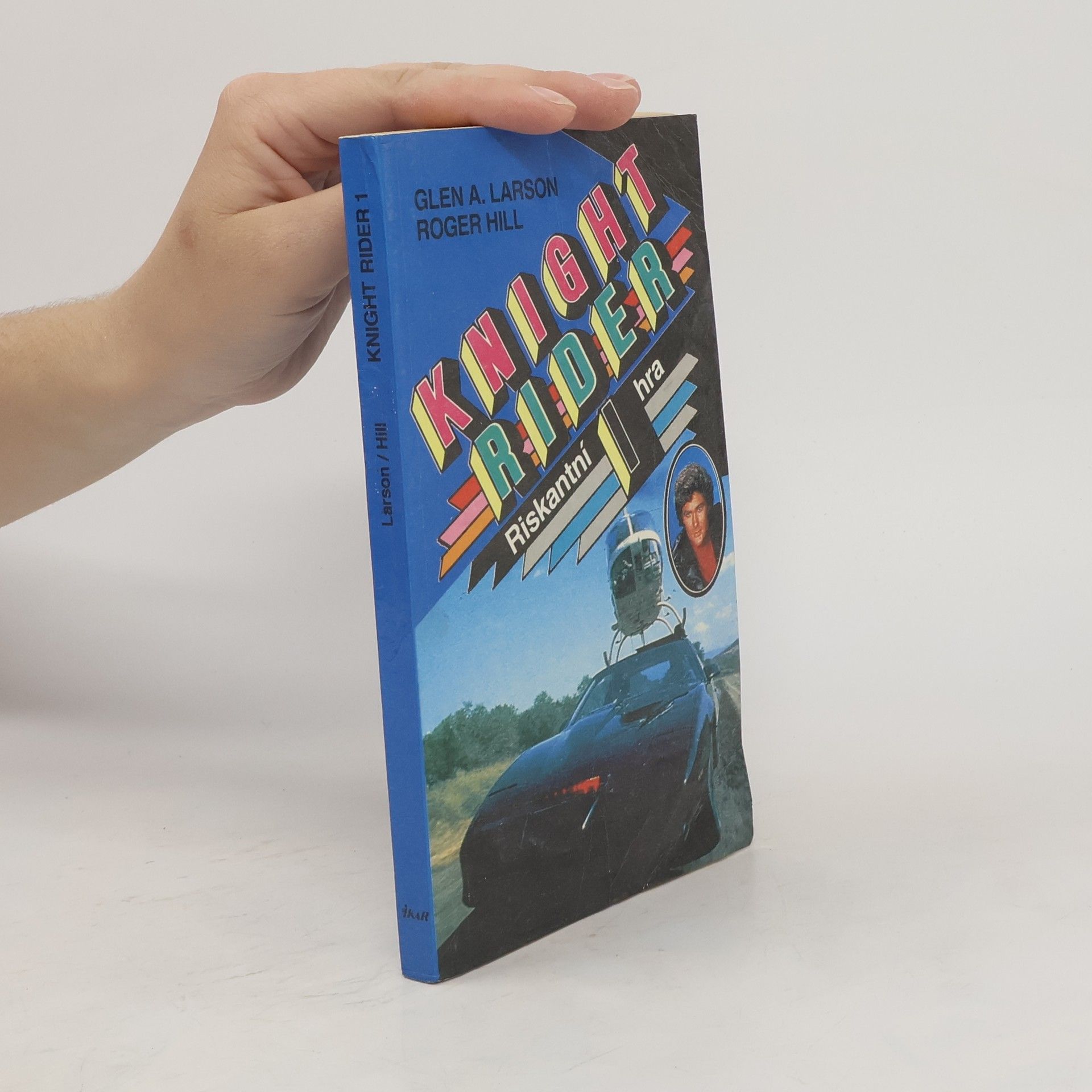 Glen A. Larson Knight Rider 1. Riskantní hra