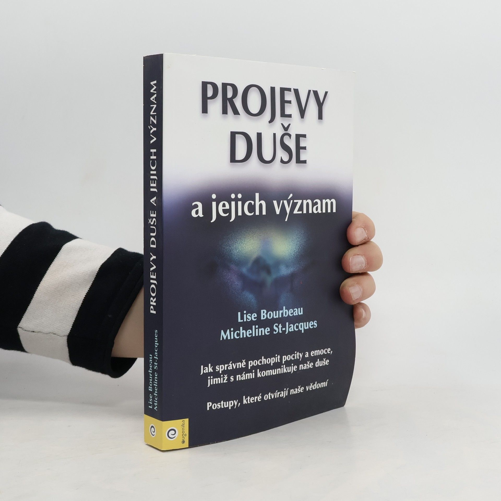 Lise Bourbeau Projevy duše a jejich význam