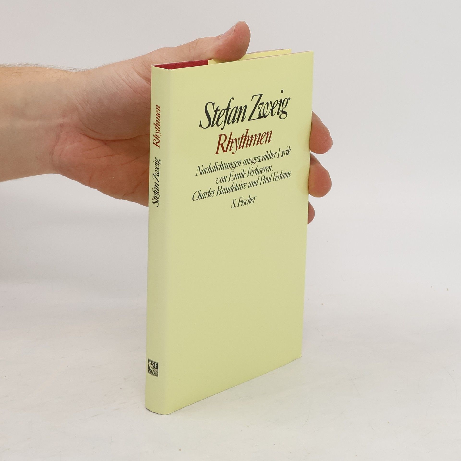 Stefan Zweig Rhythmen. Nachdichtungen ausgewählter Lyrik von Emile Verhaeren, Charles Baudelaire und Paul Verlaine