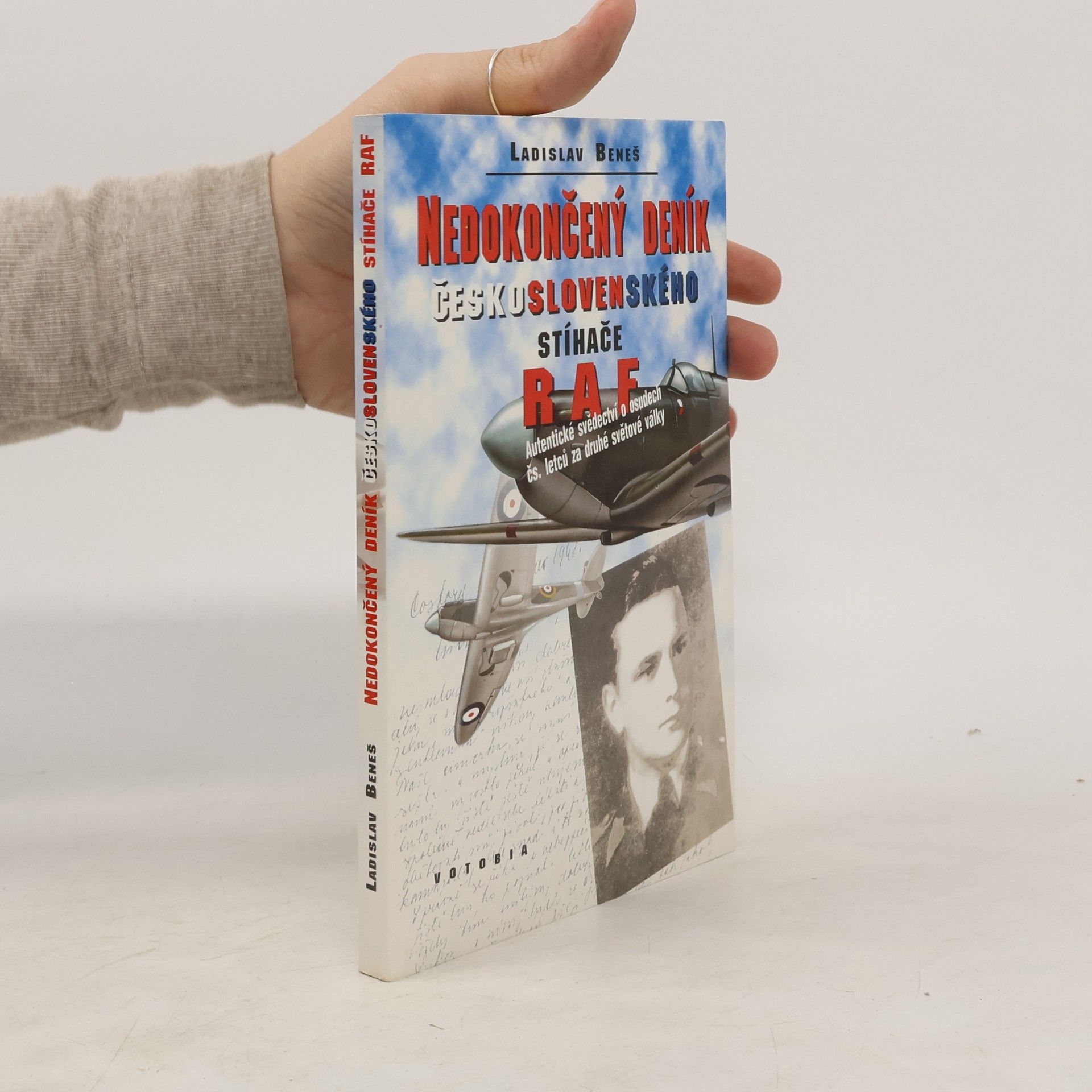 Ladislav Beneš Nedokončený deník československého stíhače RAF