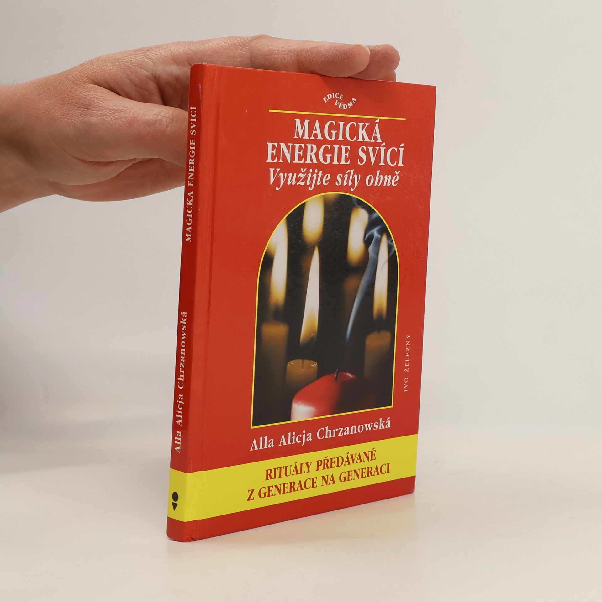 Chrzanowska Alicja Magická energie svící : využijte síly ohně