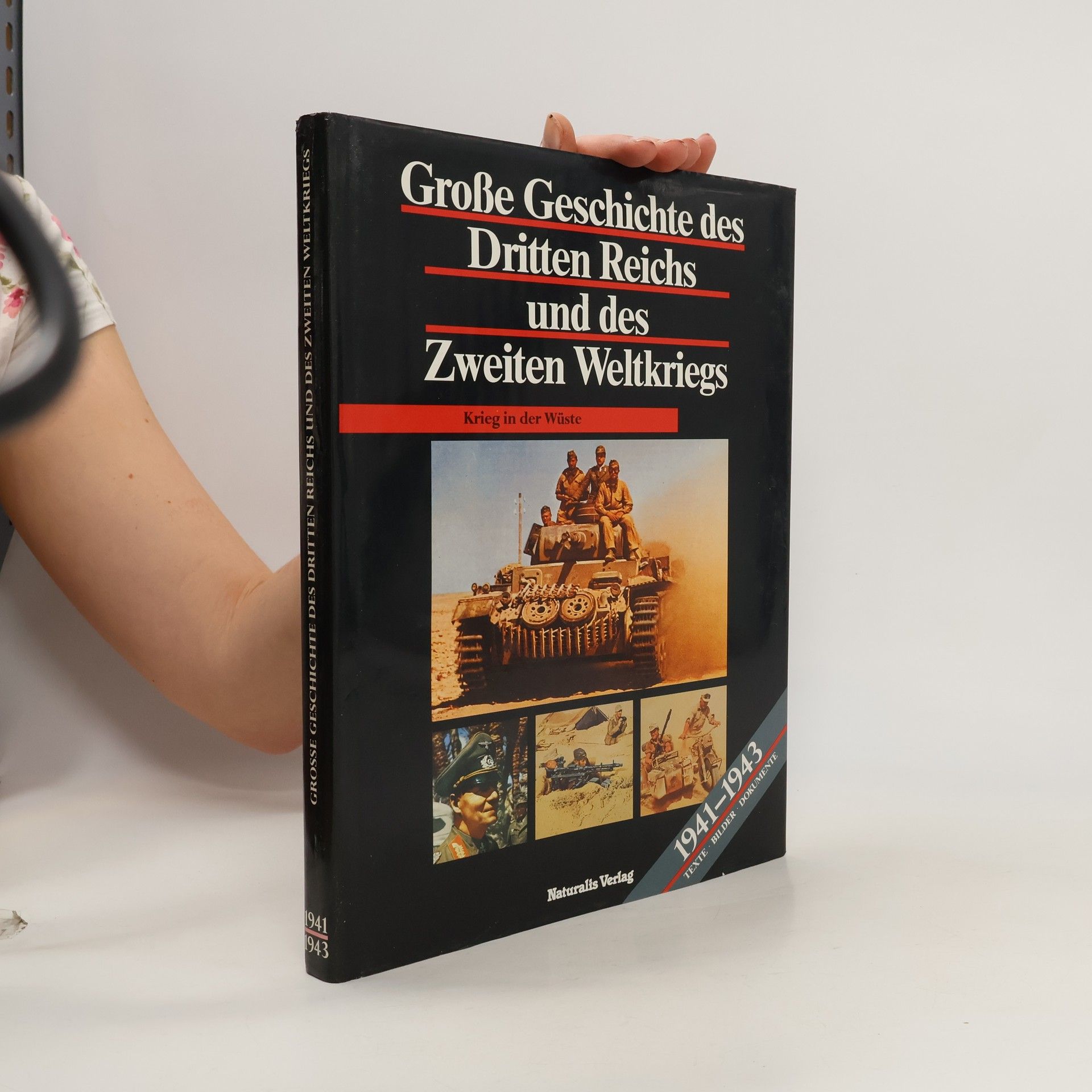 Collective Grosse Geschichte des Dritten Reichs und des Zweiten Weltkriegs