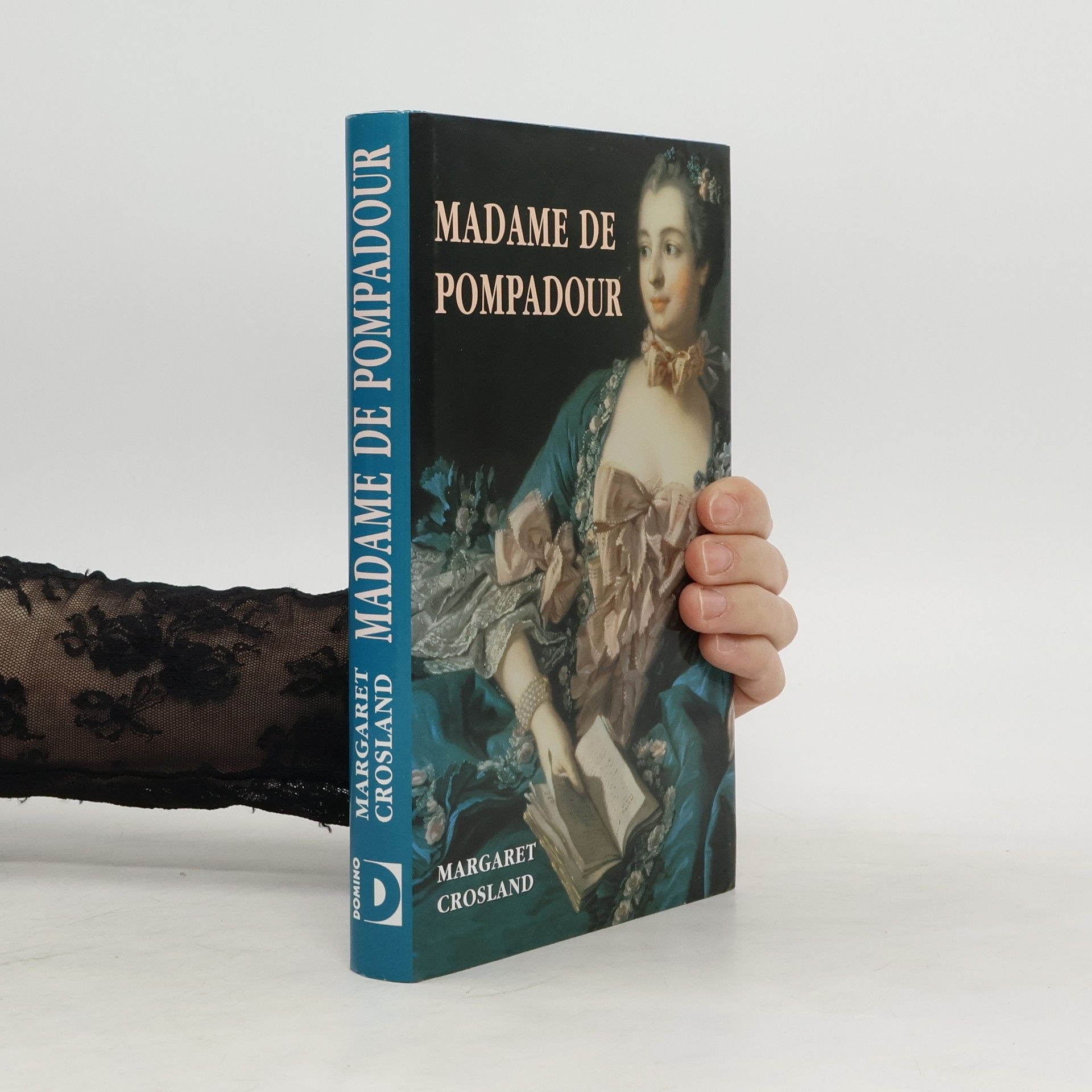 Margaret Crosland Madame de Pompadour