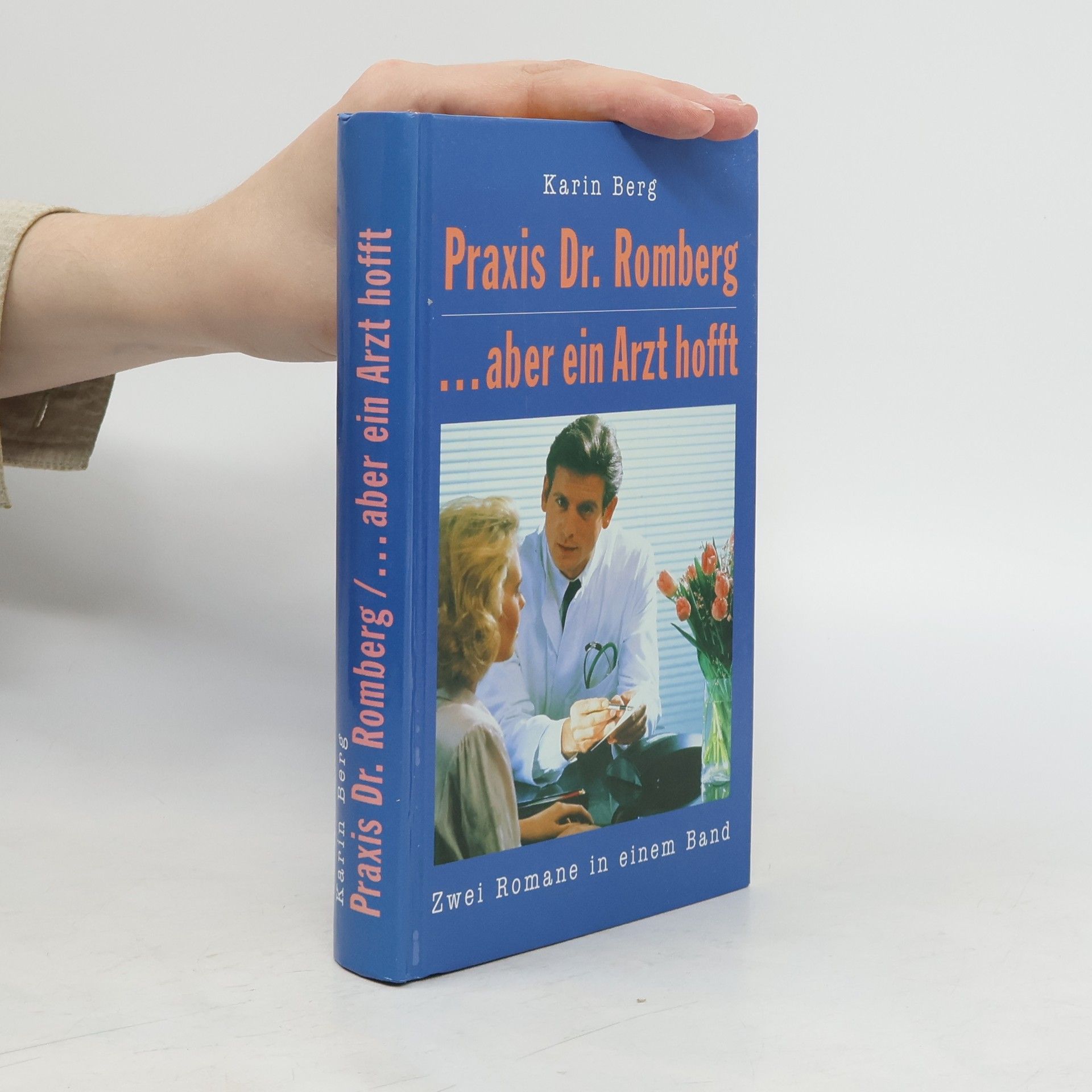 Karin Berg Praxis Dr. Romberg / ...aber ein Arzt hofft