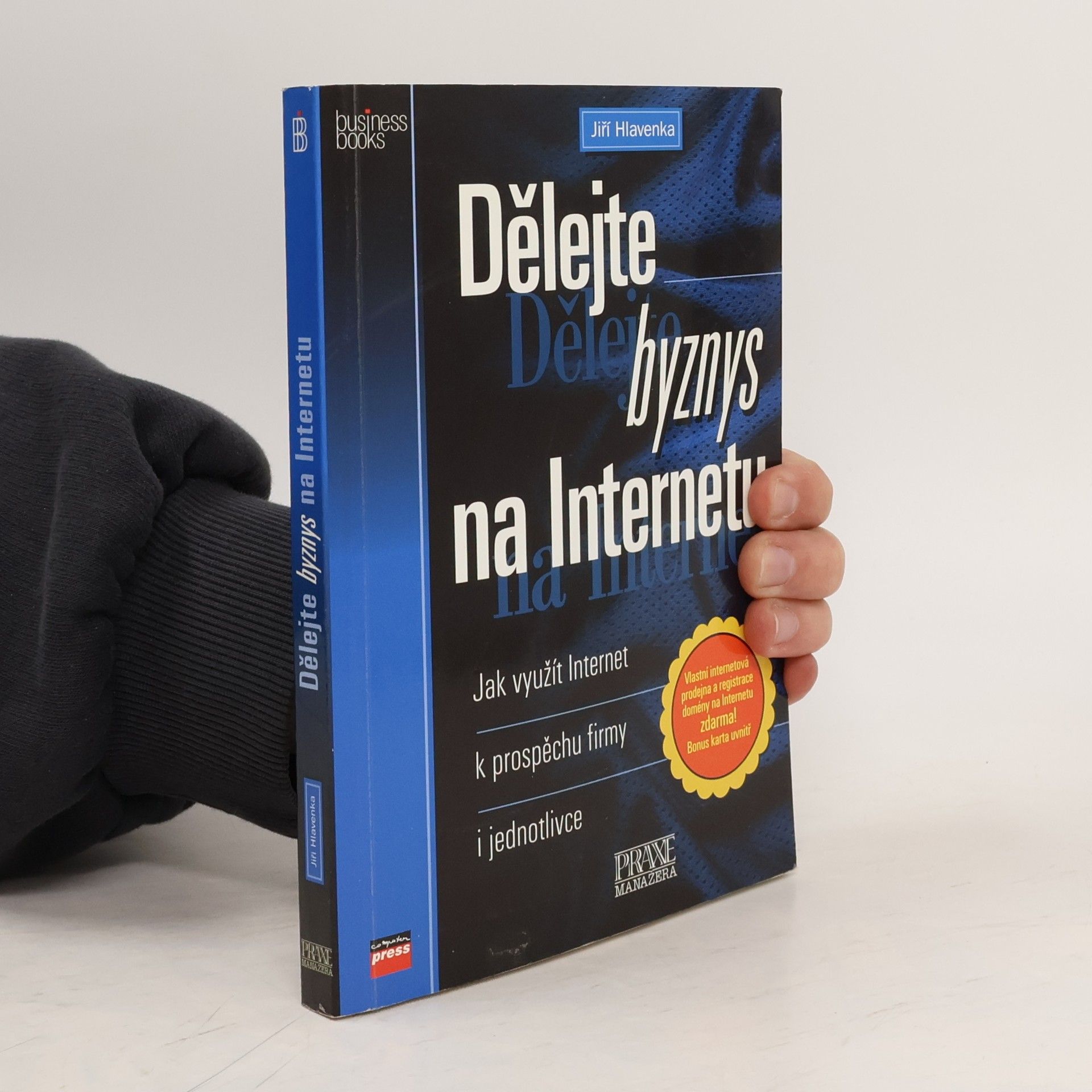 Jiří Hlavenka Dělejte byznys na Internetu