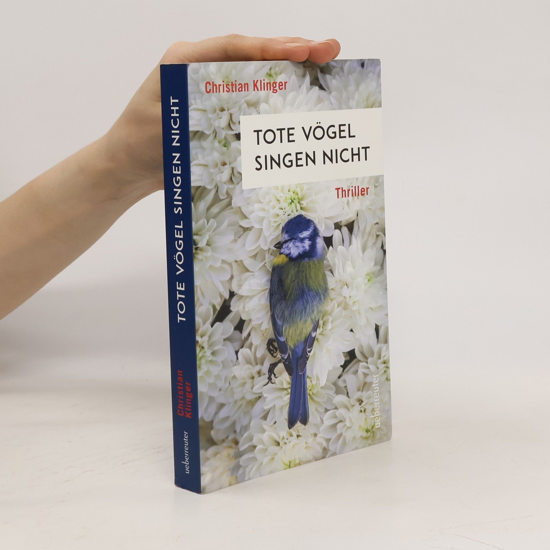 Christian Klinger Tote Vögel singen nicht