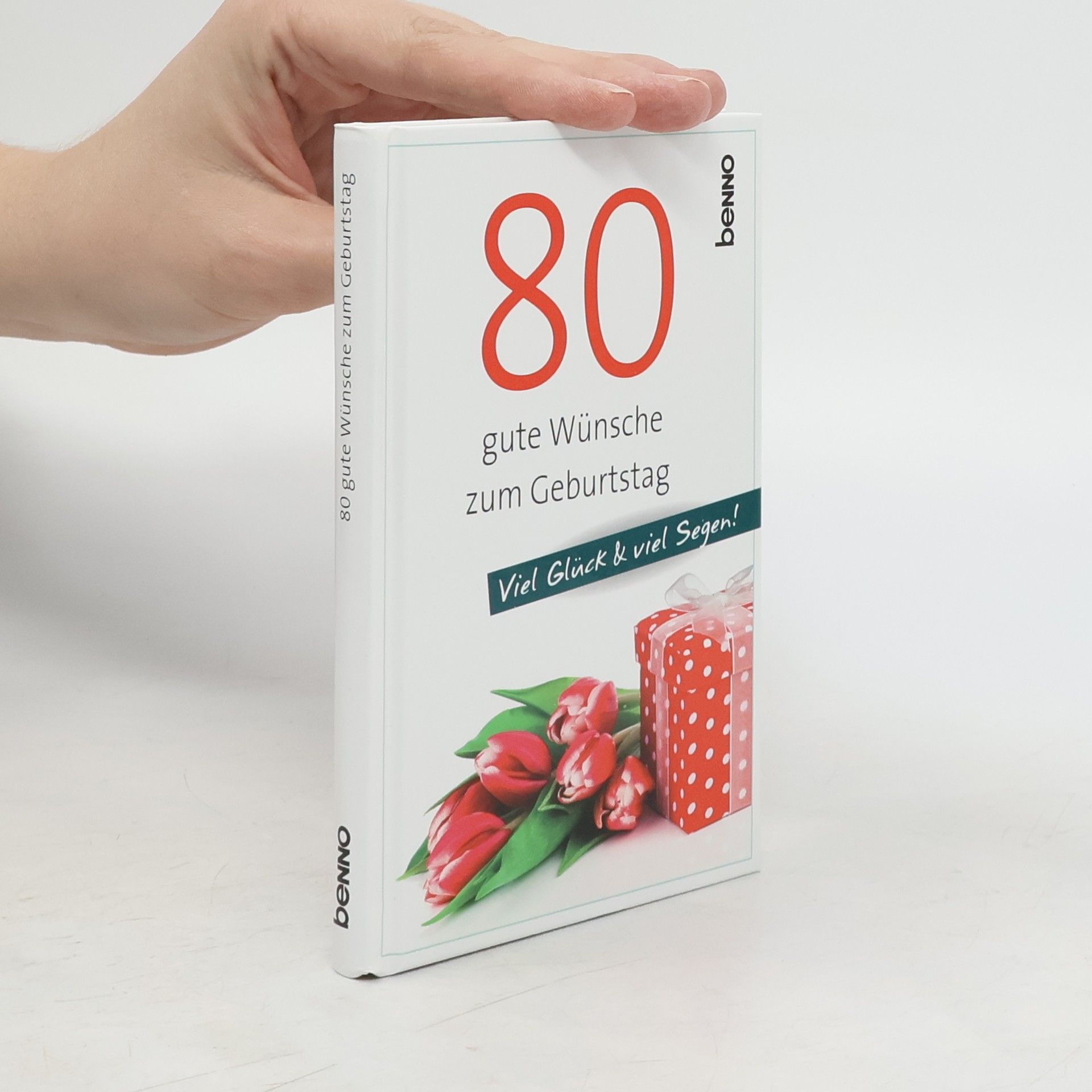 Volker Bauch Geschenkbuch. 80 gute Wünsche zum Geburtstag