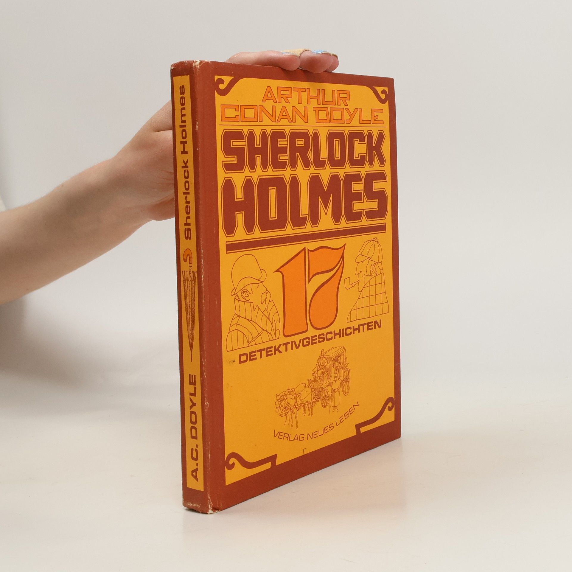 Arthur Conan Doyle Sherlock Holmes. 17 Detektivgeschichten
