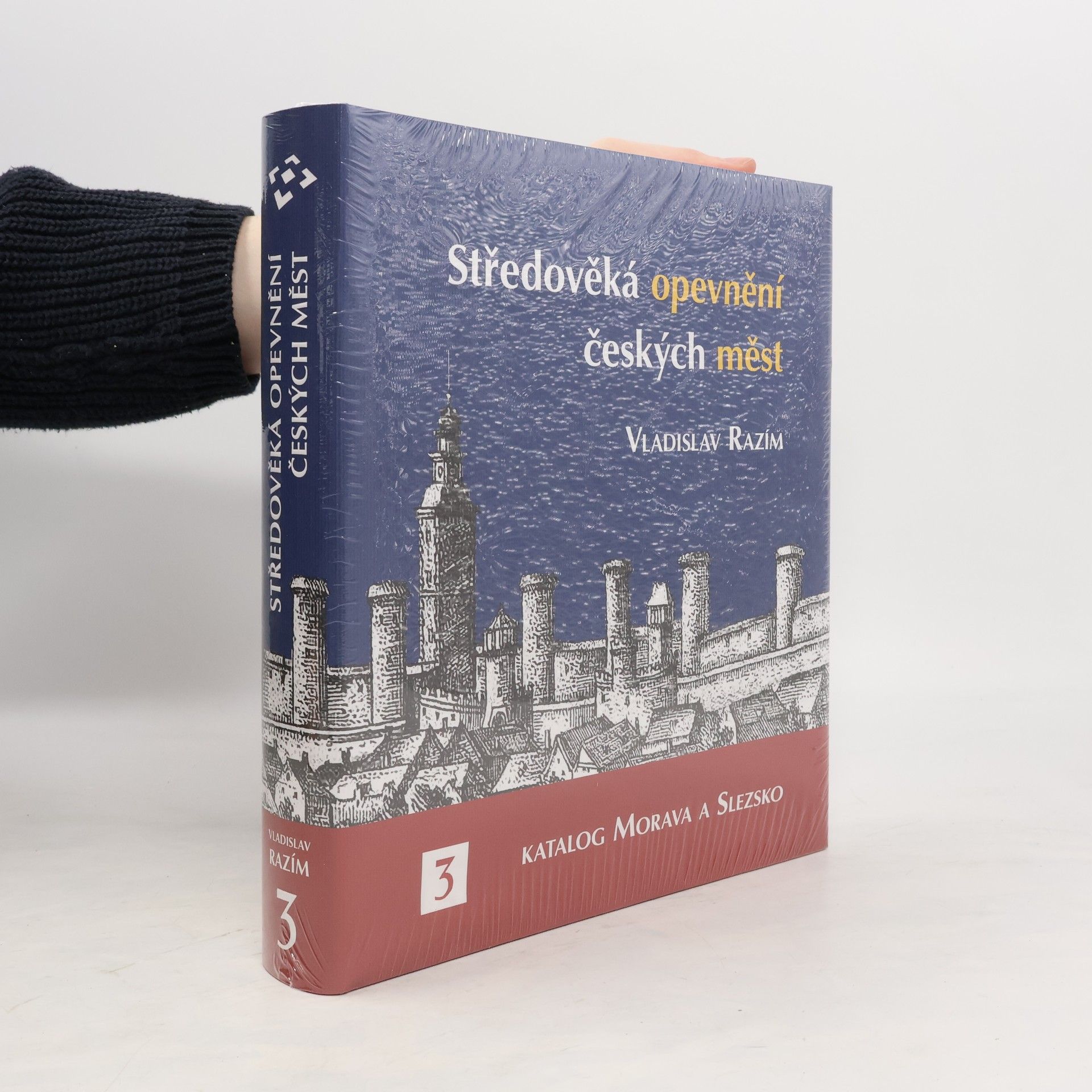 Vladislav Razím Středověká opevnění českých měst. 3, Katalog Morava a Slezsko