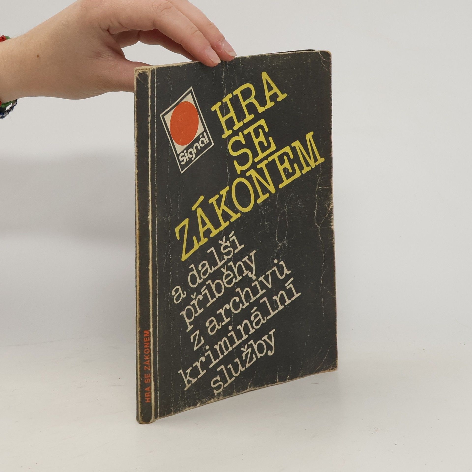 Bohumil Bílek Hra se zákonem a další příběhy z archivů kriminální služby