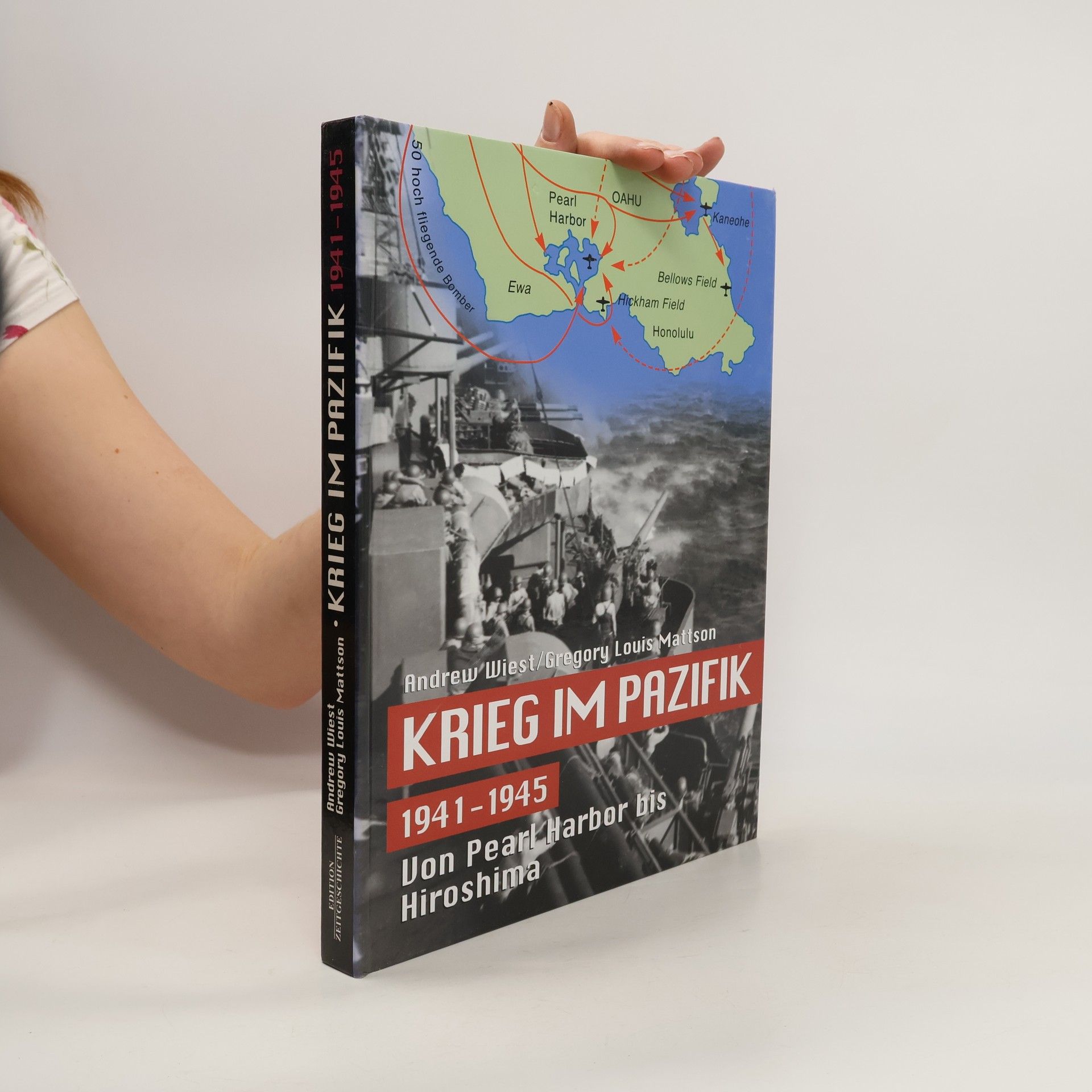 Andrew A. Wiest Krieg im Pazifik 1941 - 1945