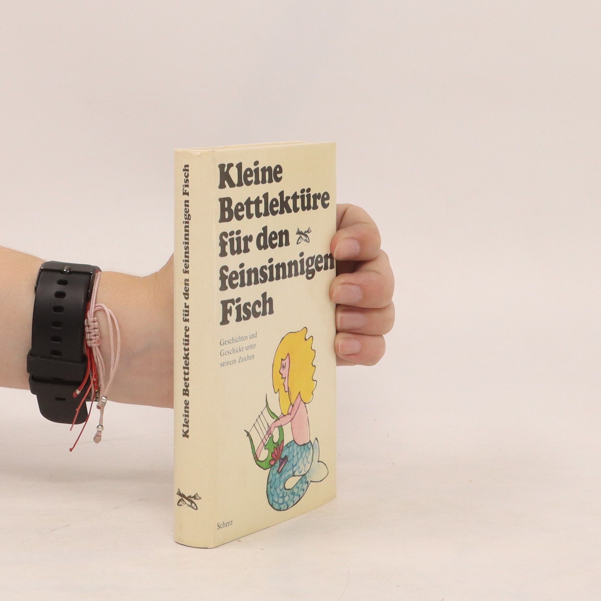 Katharina Steiner Kleine Bettlektüre für den feinsinnigen Fisch