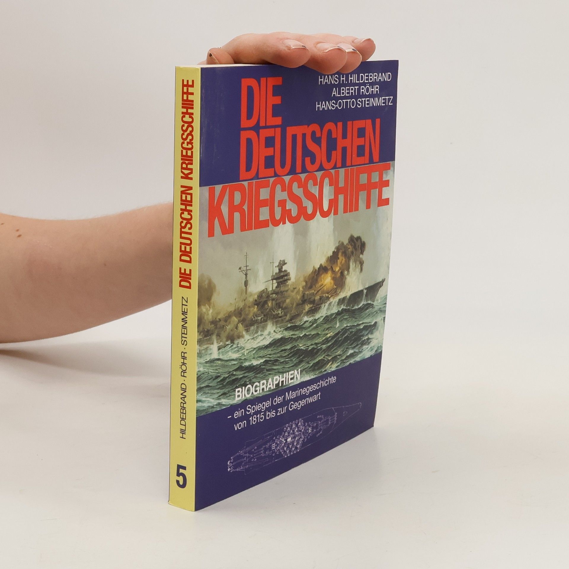 Hans-Otto Waldt Die deutschen Kriegsschiffe 5