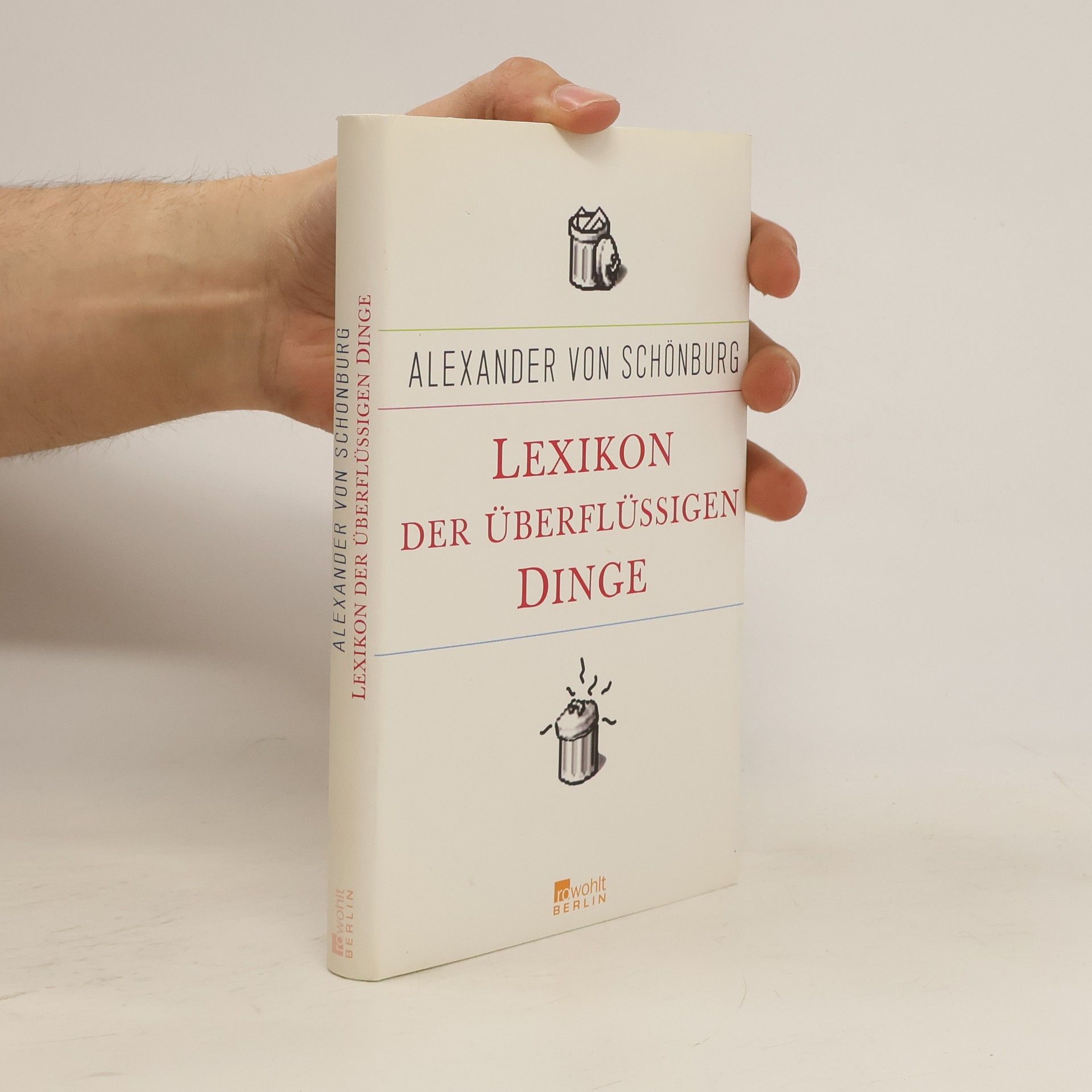Alexander von Schönburg Lexikon der überflüssigen Dinge