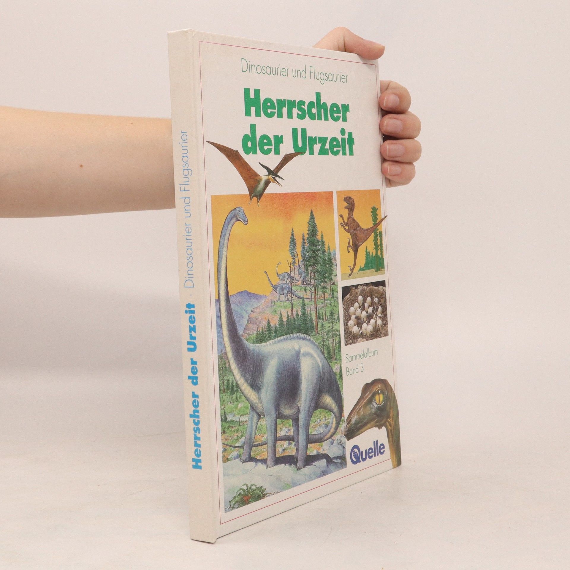 Collectif d'auteurs Herrscher der Urzeit Dinosaurier und Flugsaurier Sammelalbum Band 3