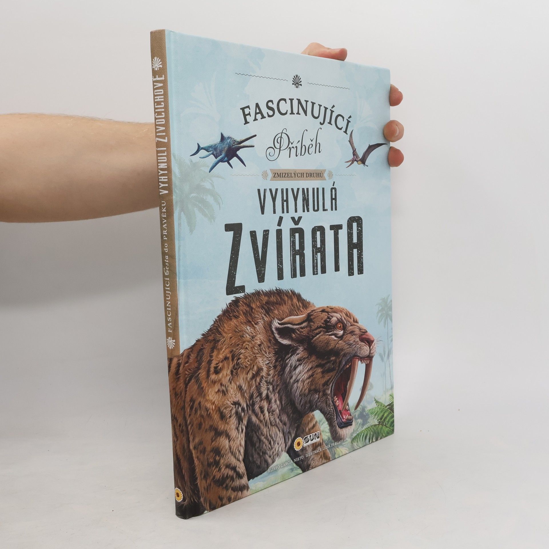 Eliseo García Fascinující příběh zmizelých druhů - Vyhynulá zvířata