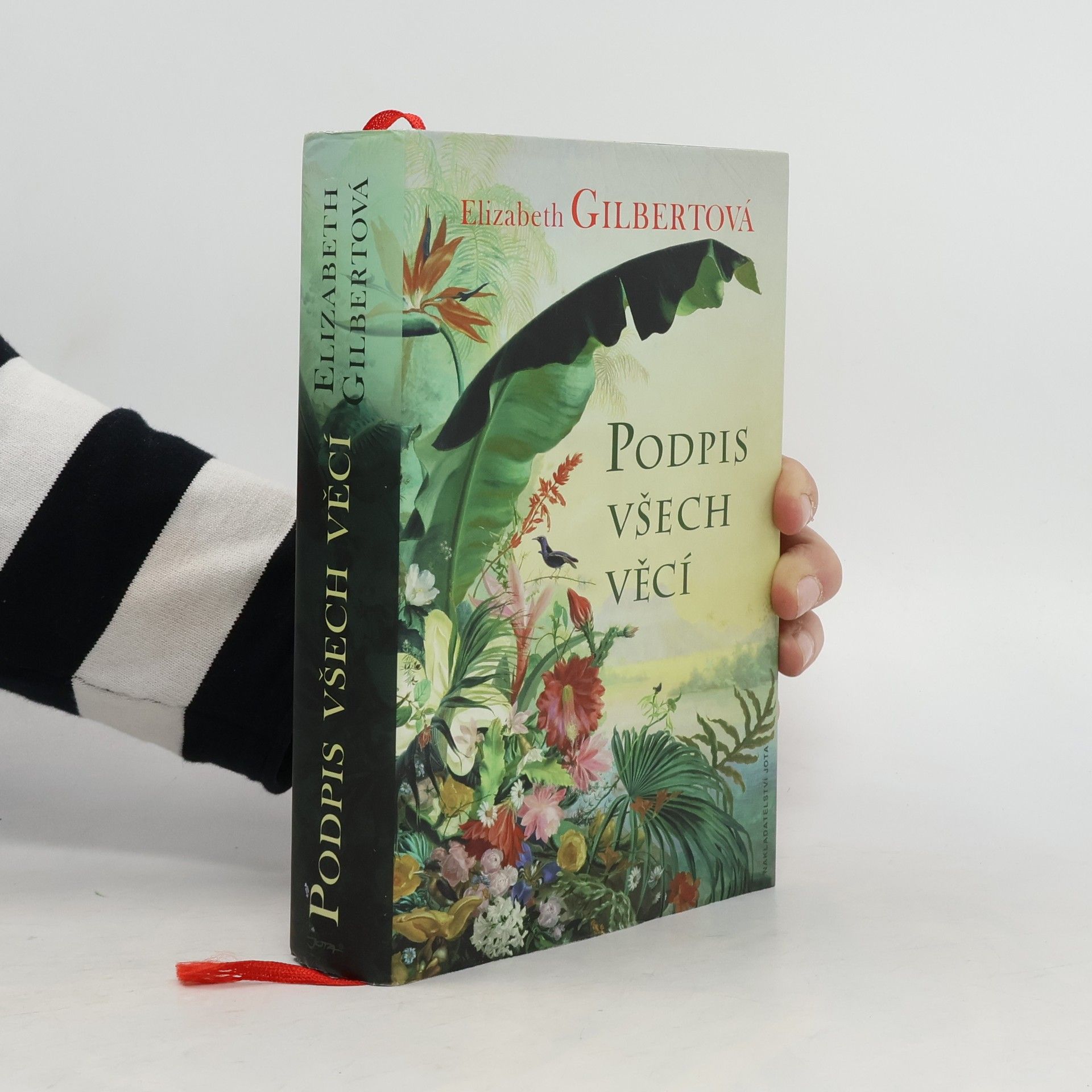 Elizabeth Gilbert Podpis všech věcí