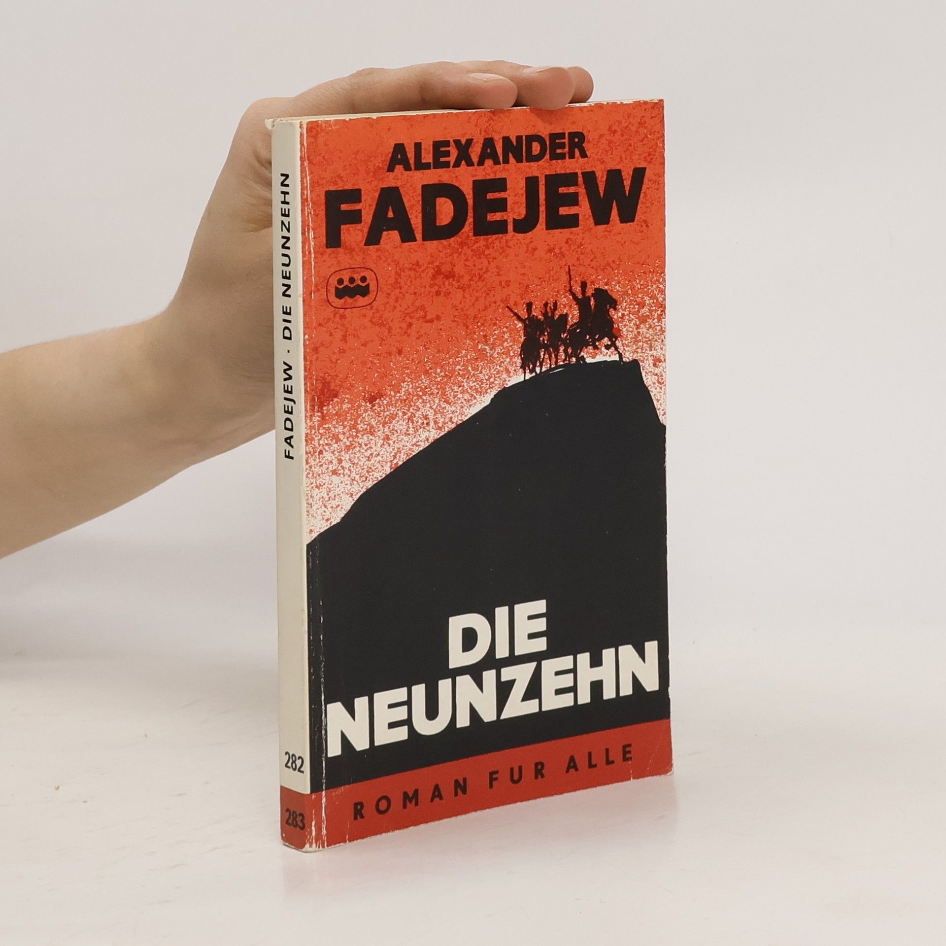 Aleksandr Aleksandrovich Fadeev Die neunzehn