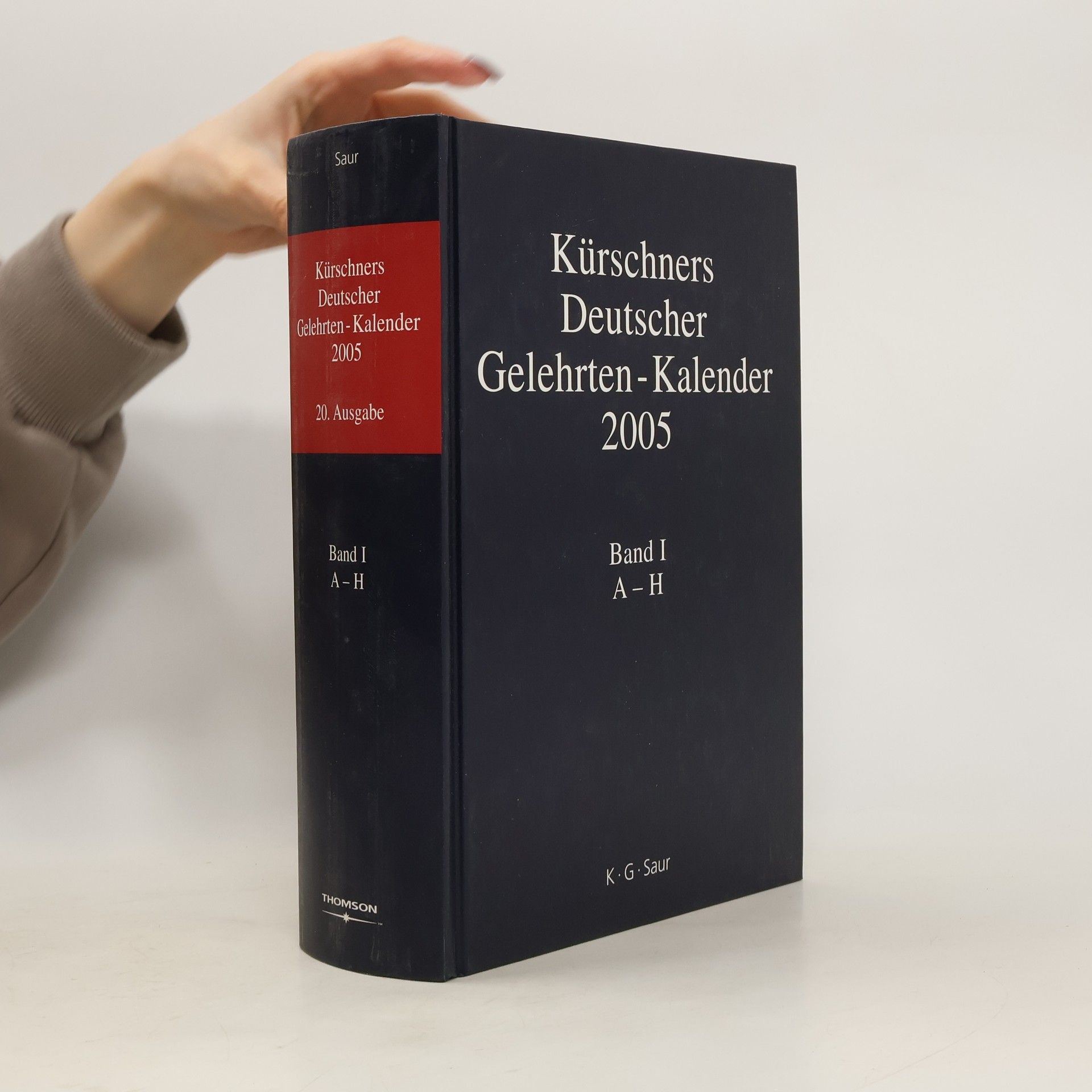 kolektiv Kürschners Deutscher Gelehrten-Kalender 2005. Band I A-H