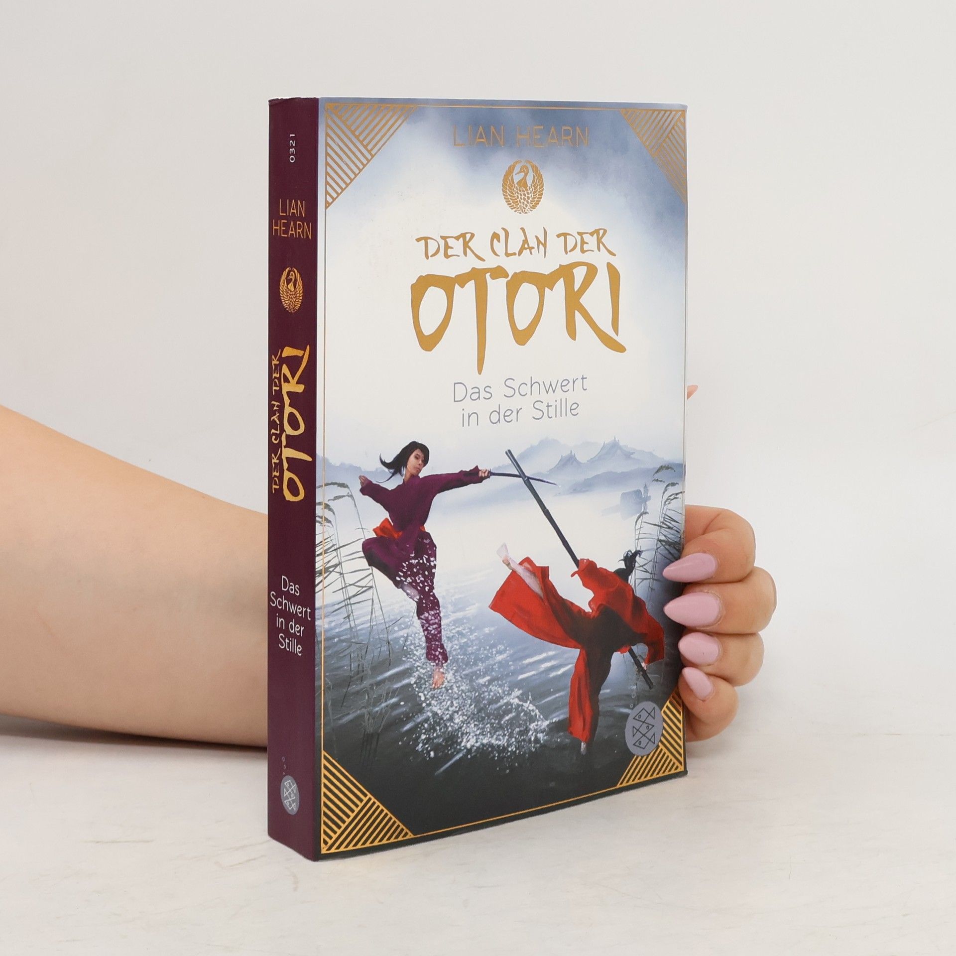Lian Hearn Der Clan der Otori. Das Schwert in der Stille