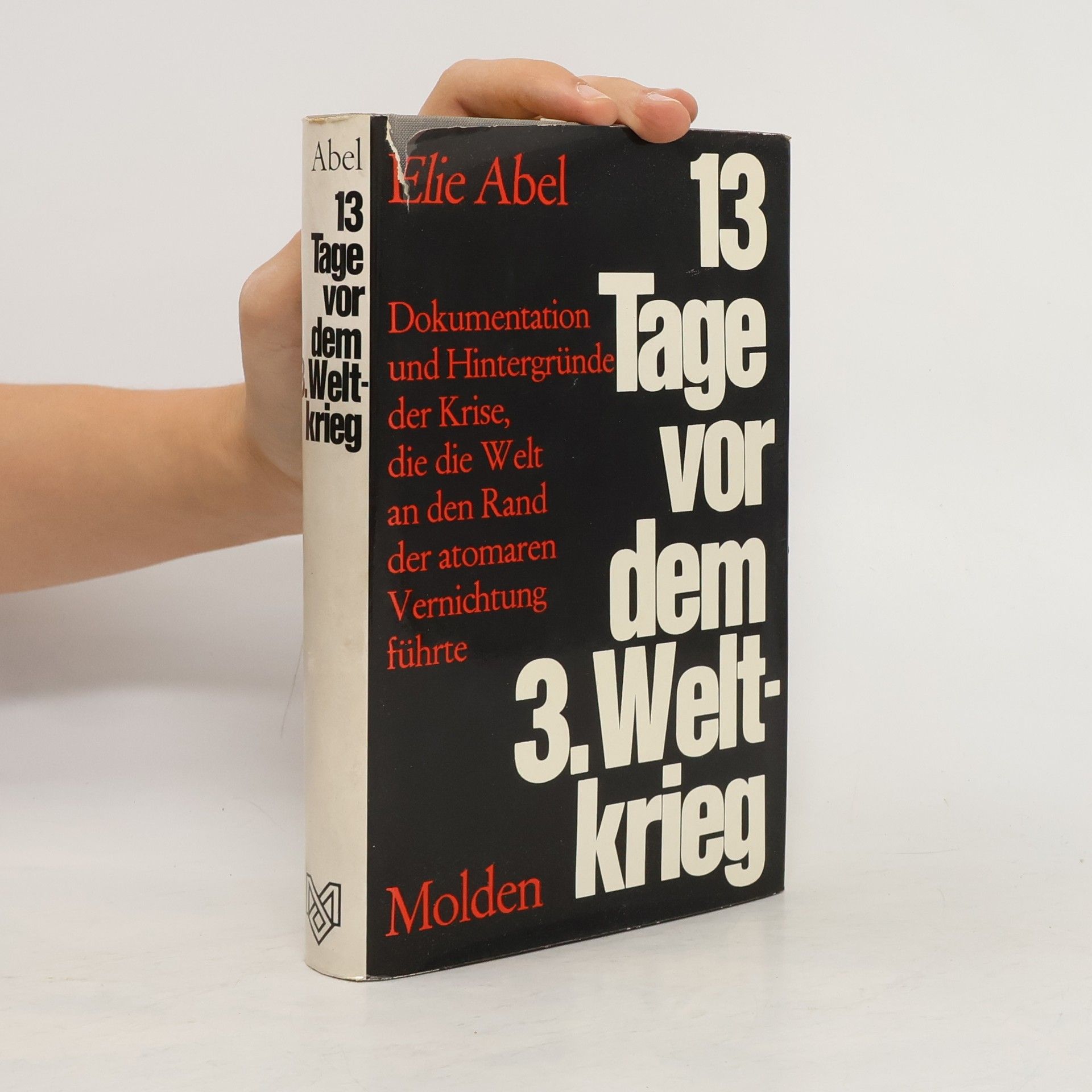 Carrière Élie Abel 13 Tage vor dem 3. Weltkrieg