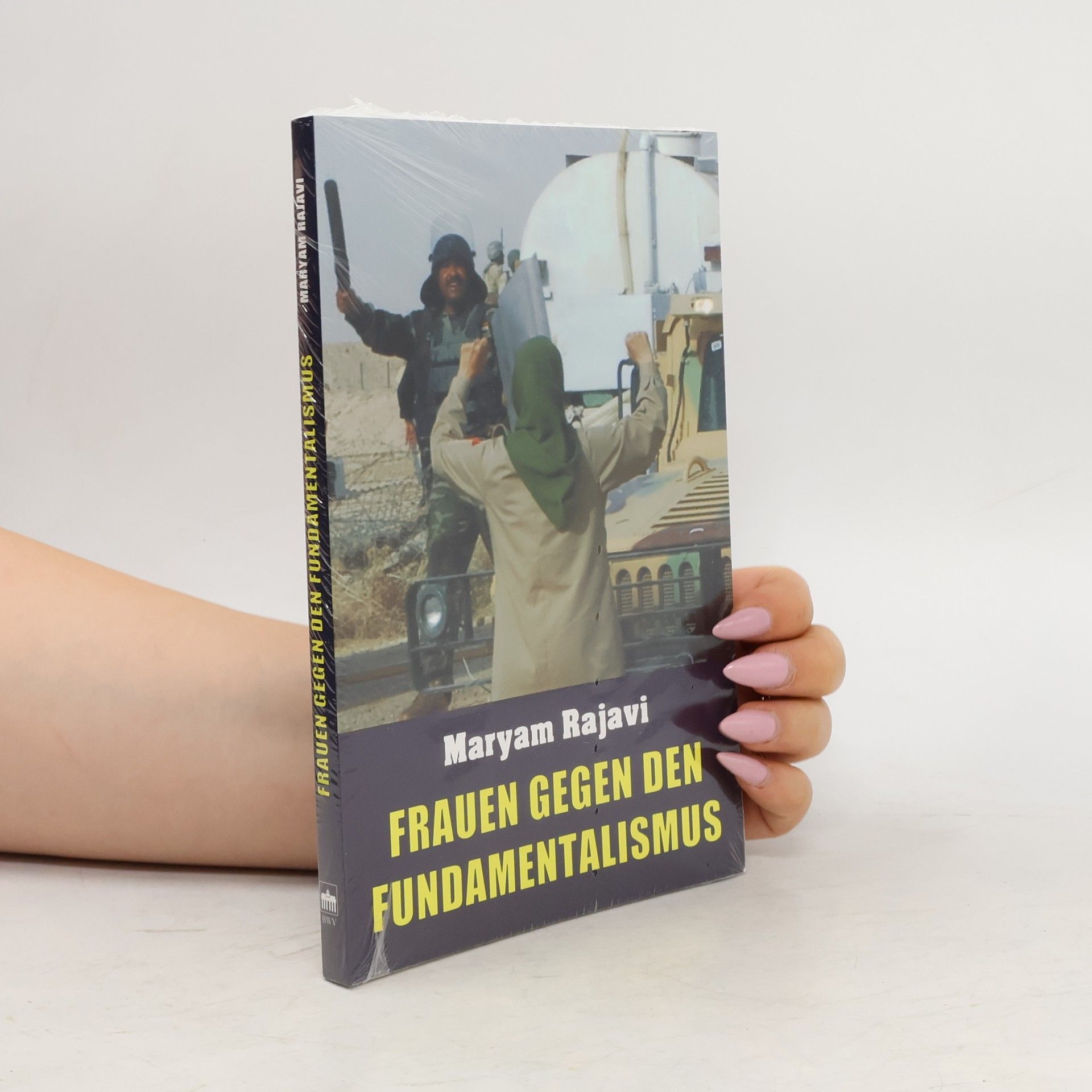 Maryam Raǧawī Frauen gegen den Fundamentalismus