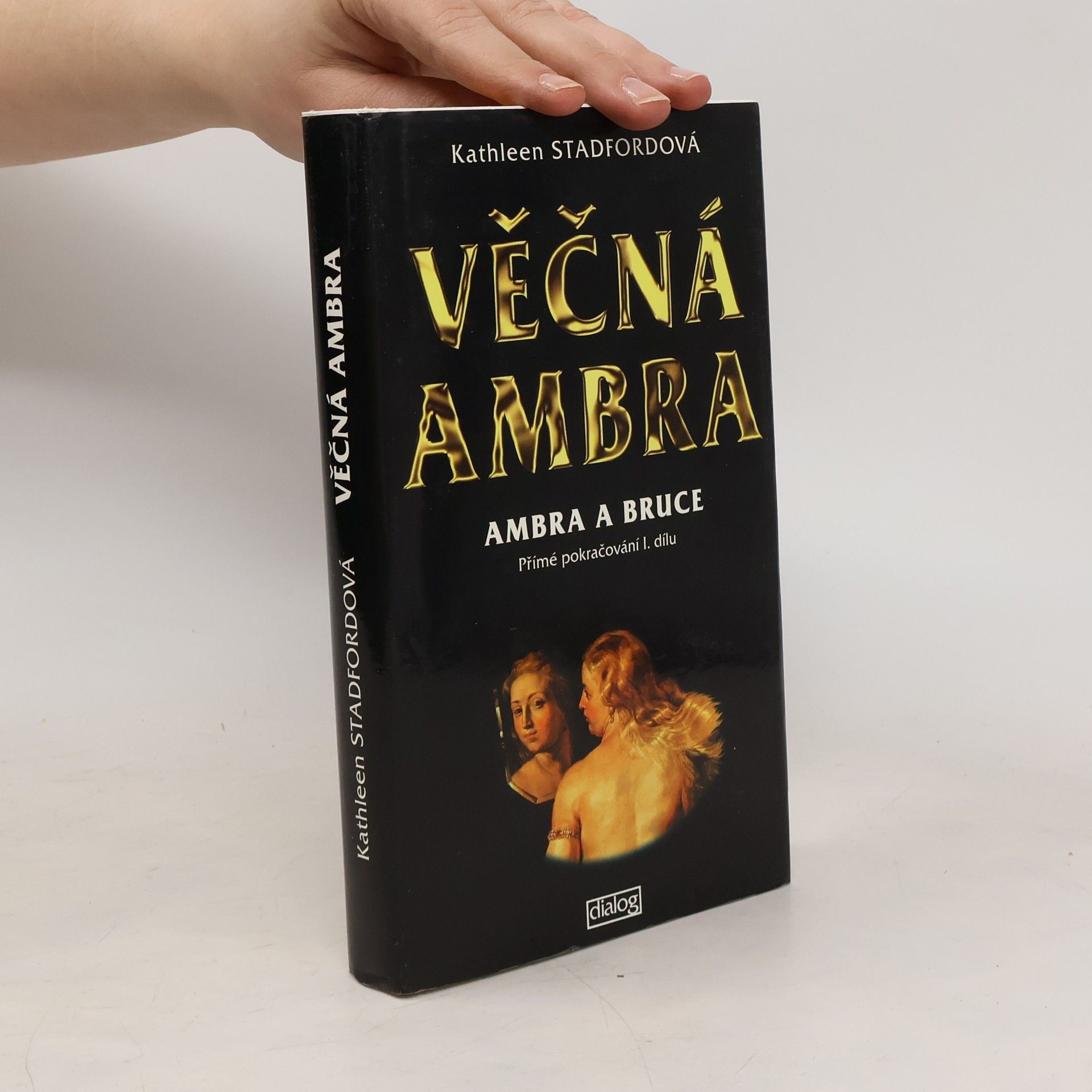 Kathleen Stadford Věčná Ambra. Ambra a Bruce