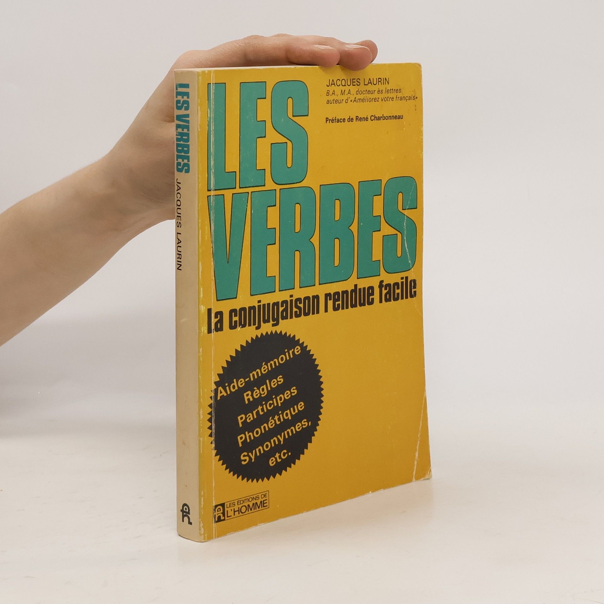 Jacques Laurin Les verbes la conjugaison rendue facile