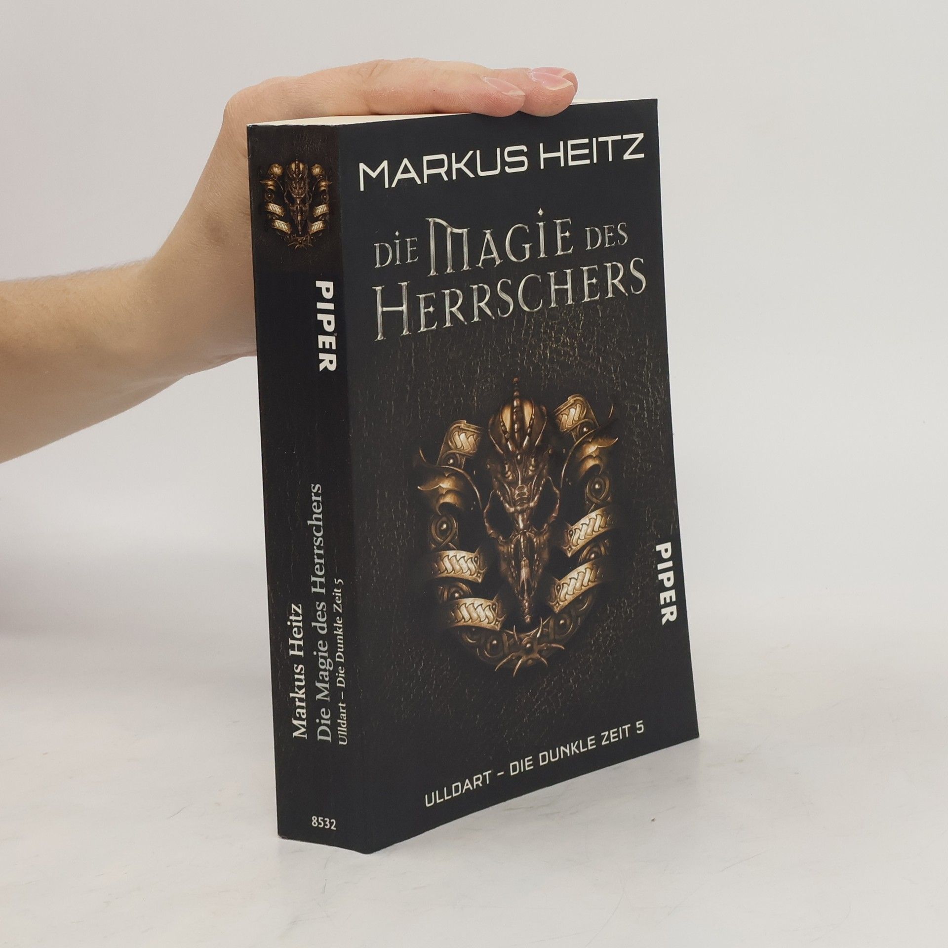 Markus Heitz Die Magie des Herrschers. Ulldart - die Dunkle Zeit 5