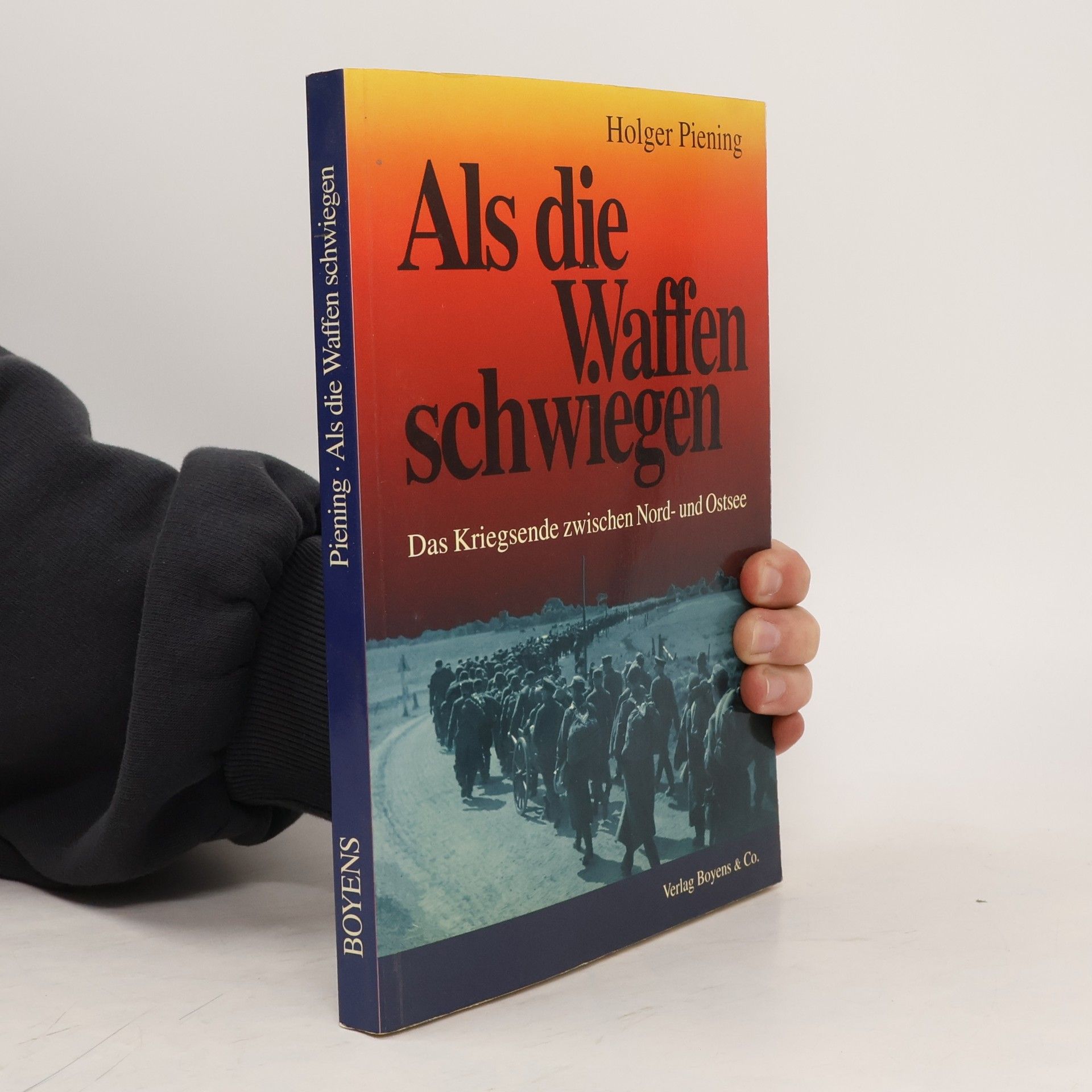 Holger Piening Als die Waffen schwiegen