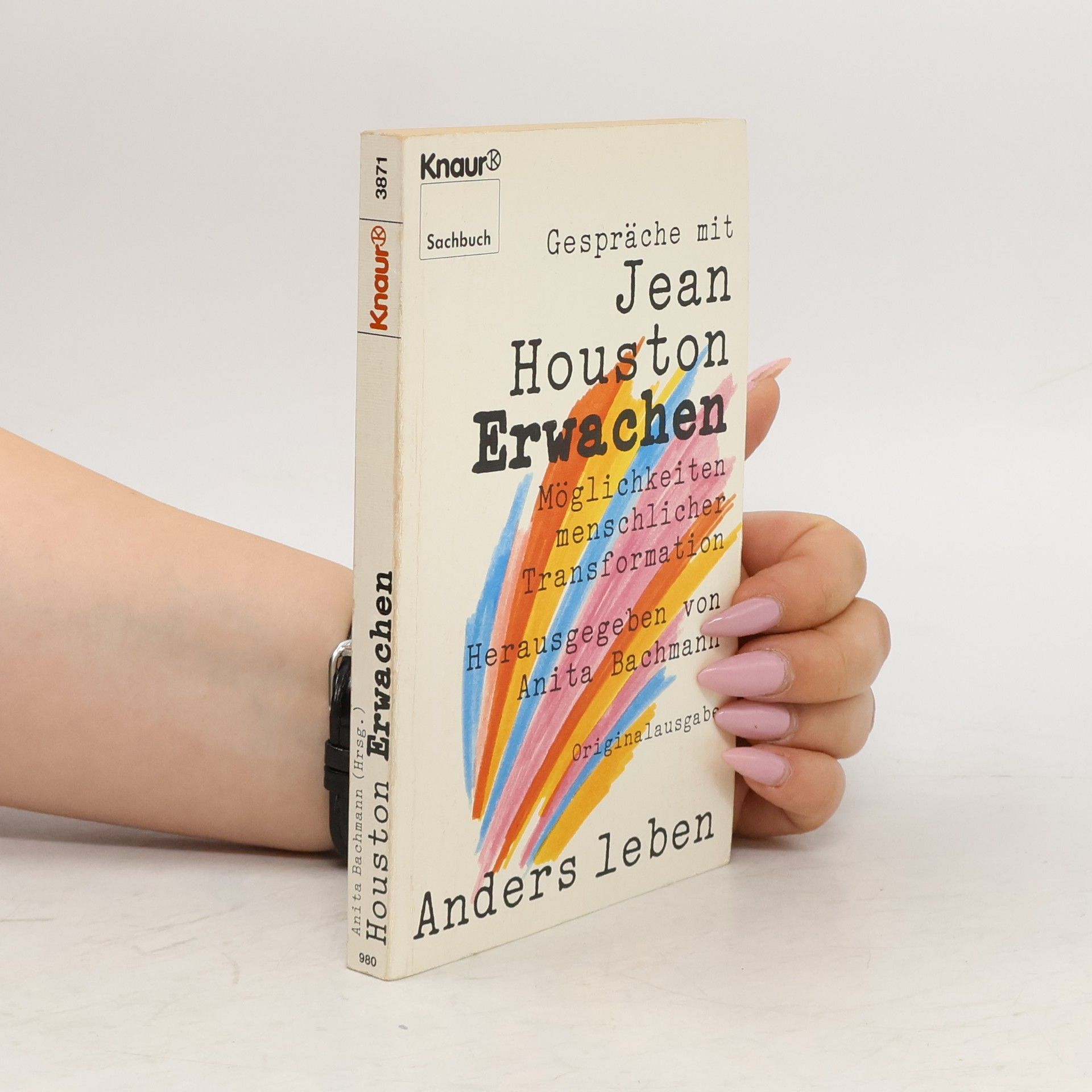 Jean Houston Erwachen - Möglichkeiten menschlicher Transformation