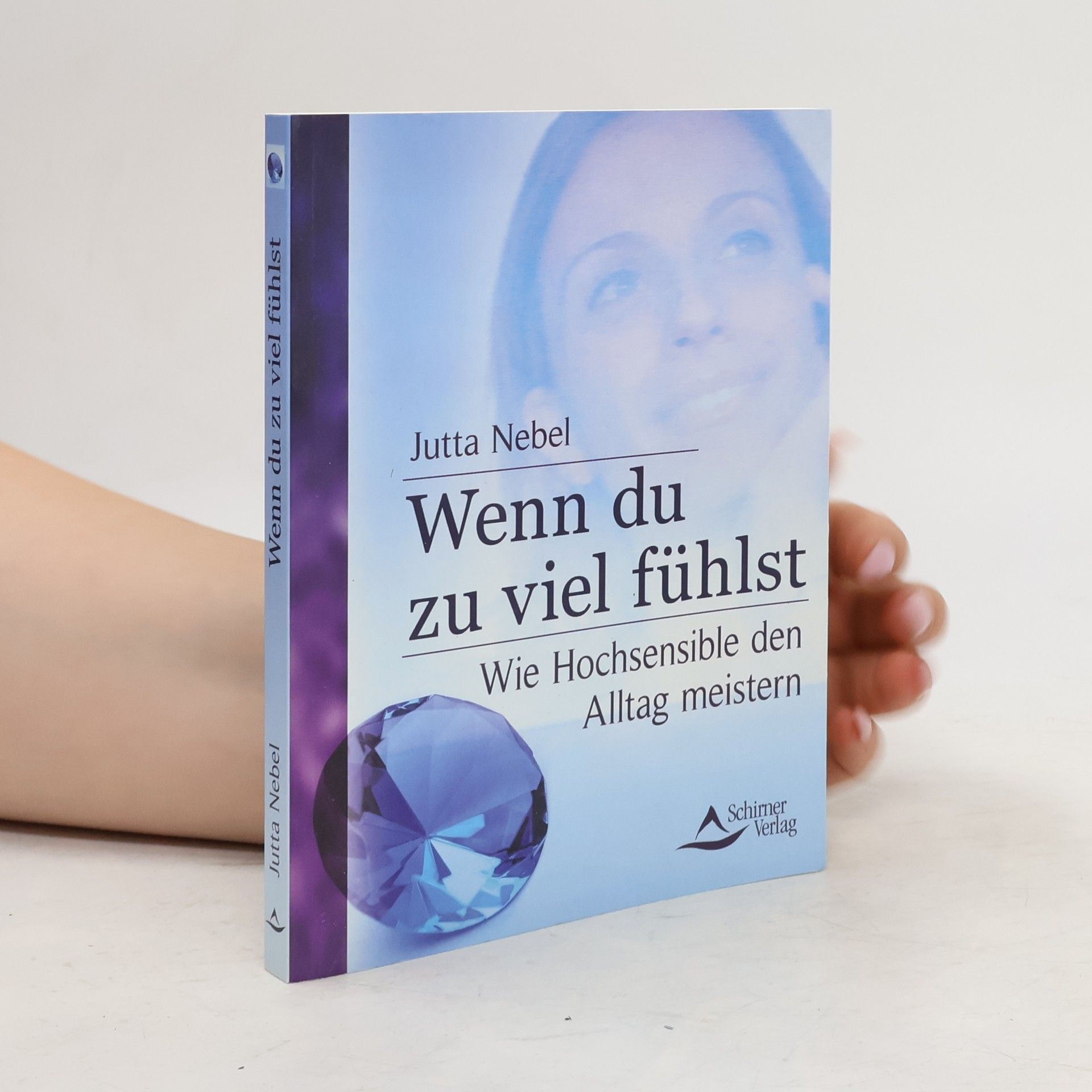 Jutta Nebel Wenn du zu viel fühlst