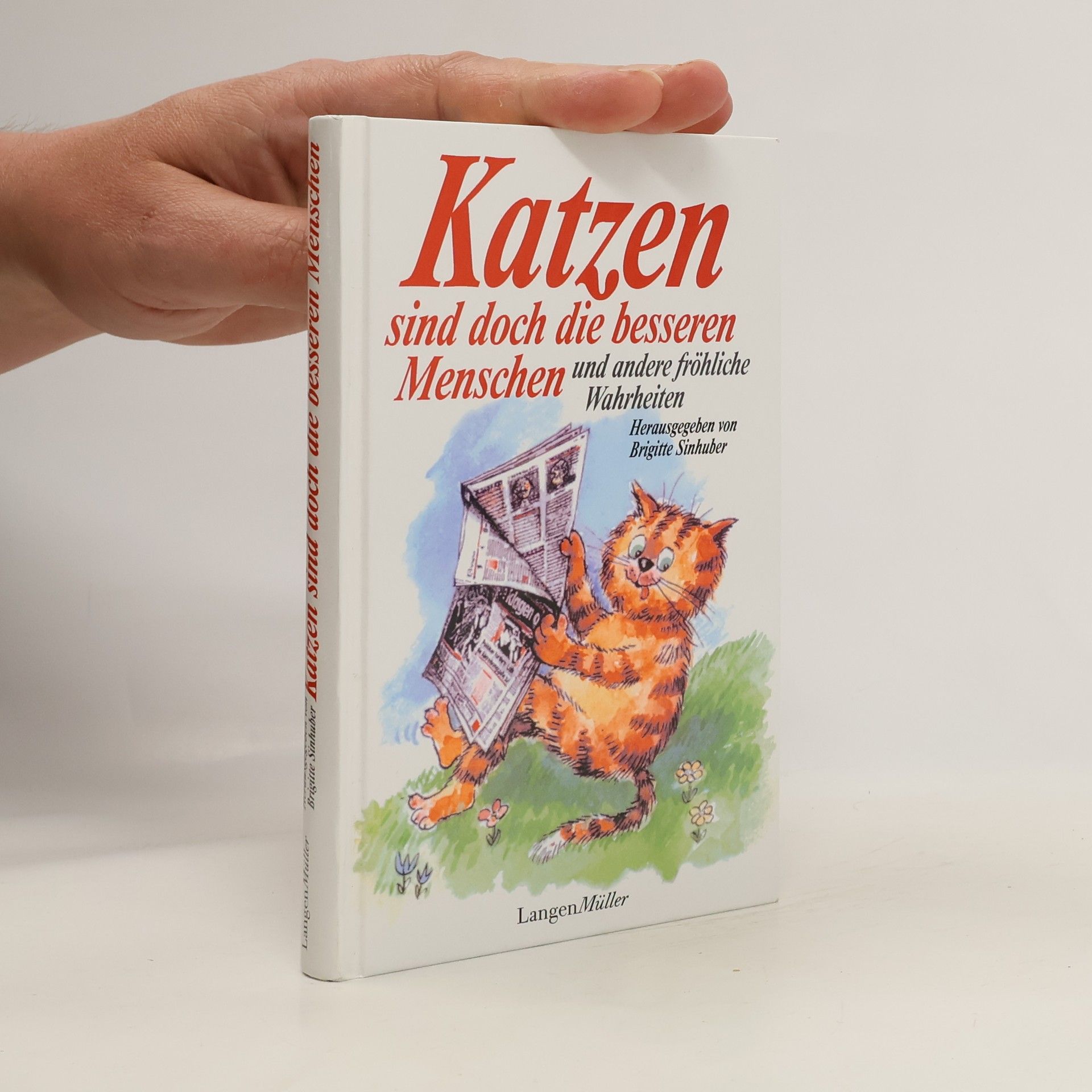 Brigitte Sinhuber Katzen sind doch die besseren Menschen und andere fröhliche Wahrheiten